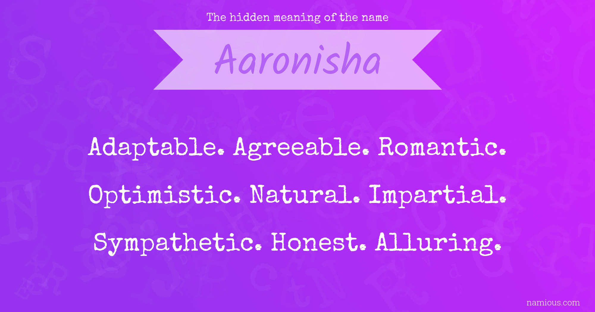 The hidden meaning of the name Aaronisha