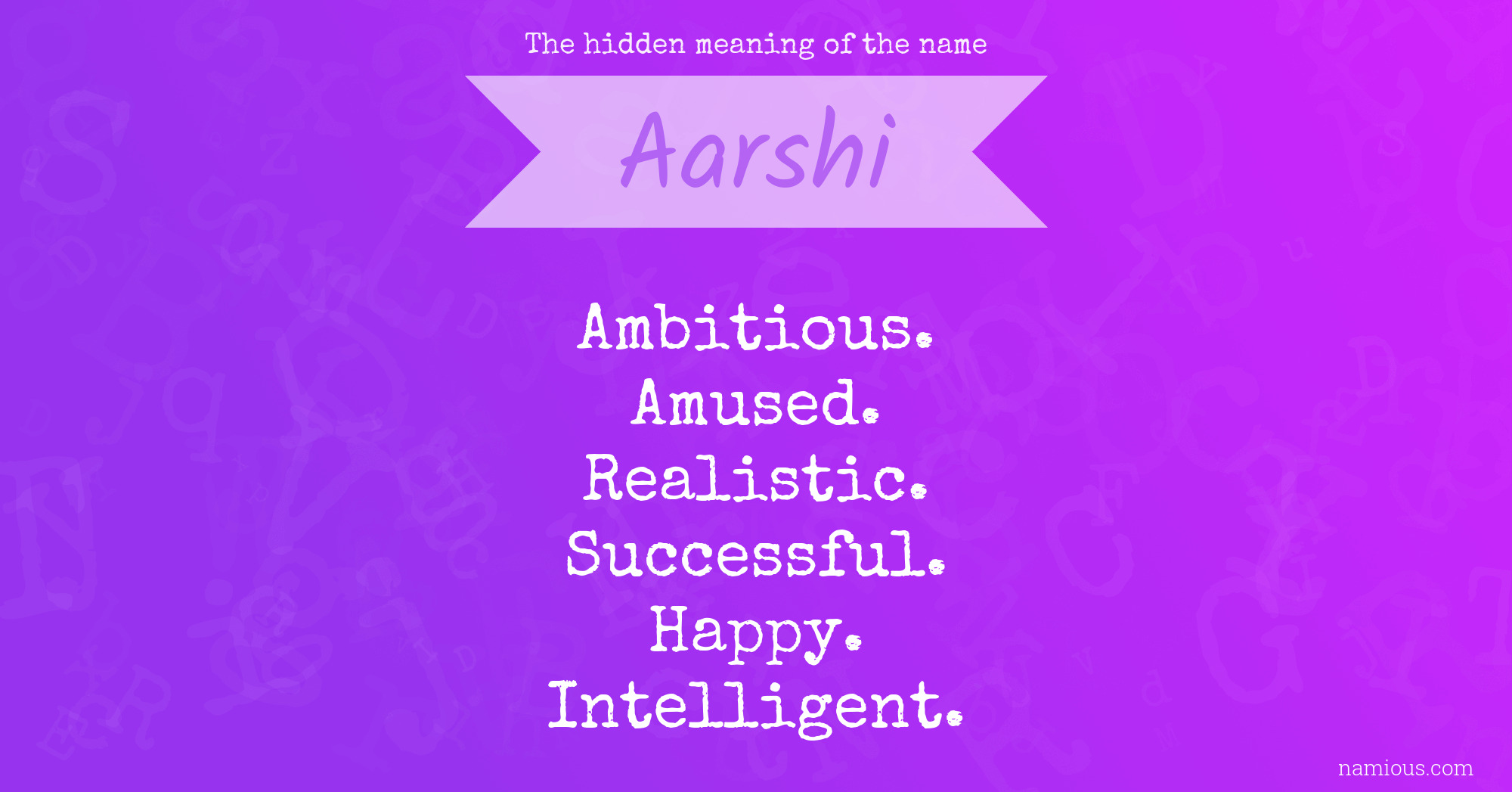 The hidden meaning of the name Aarshi