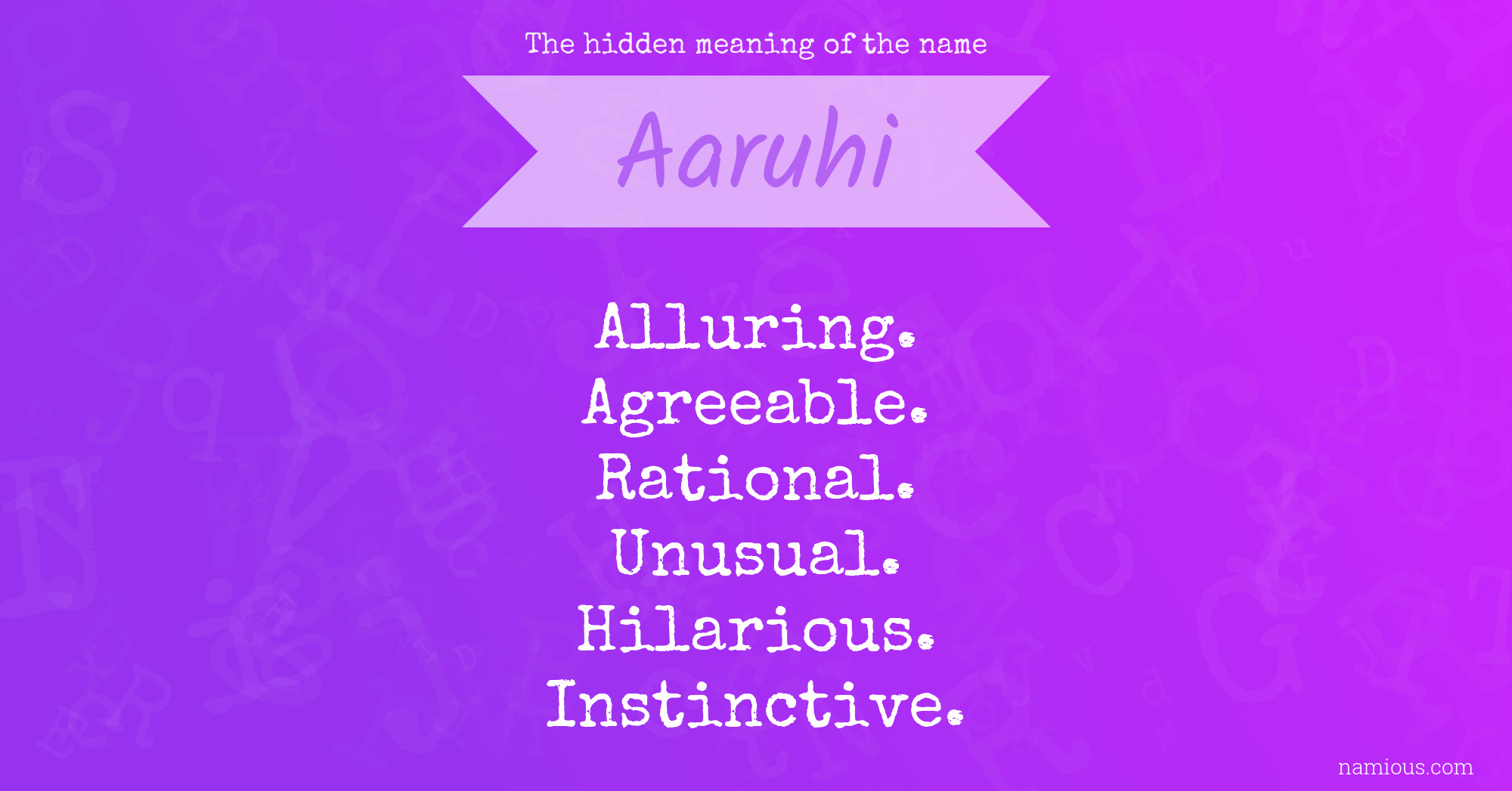 The hidden meaning of the name Aaruhi