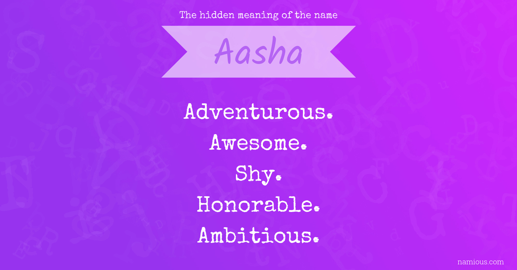 The hidden meaning of the name Aasha