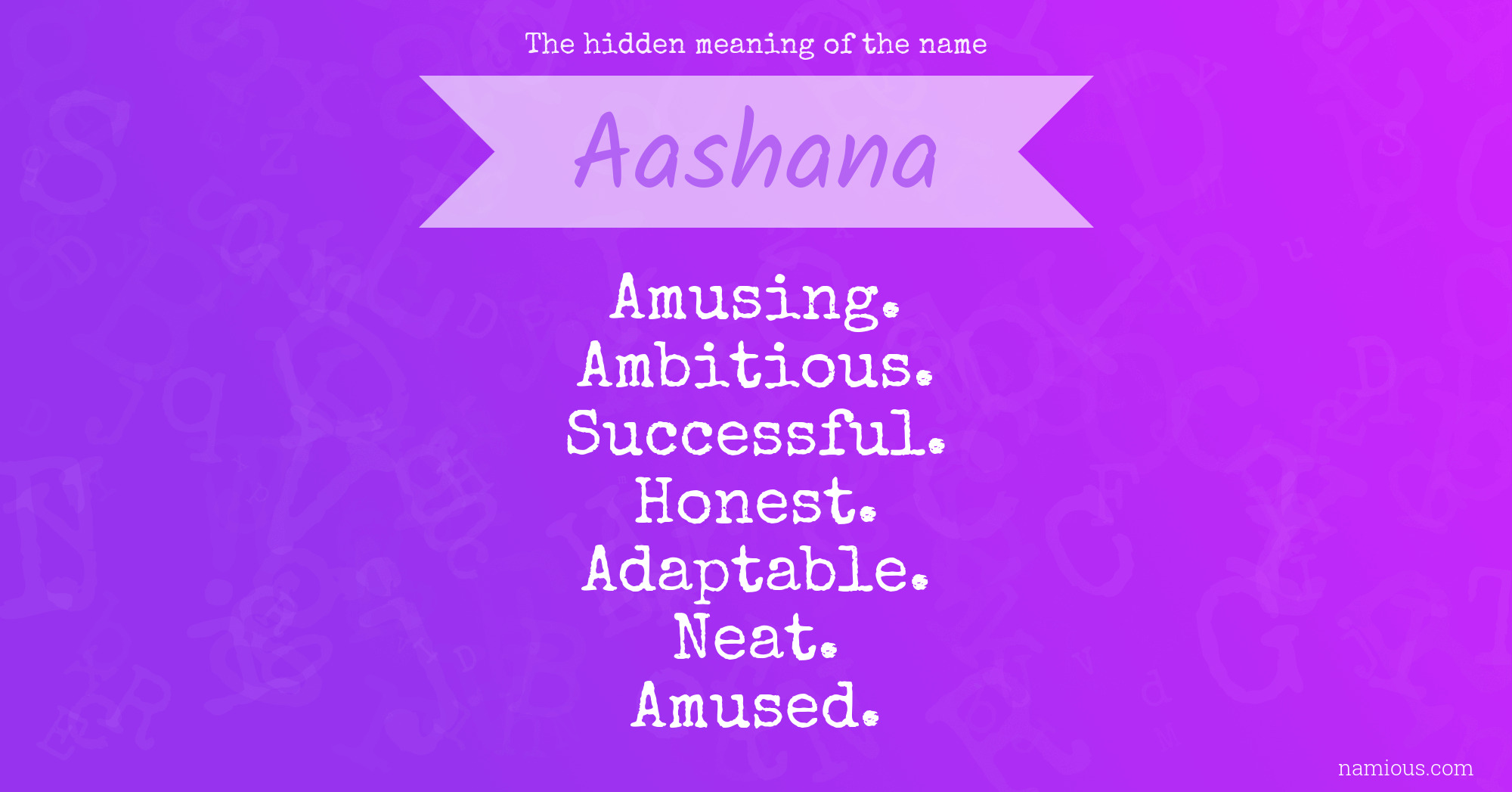 The hidden meaning of the name Aashana