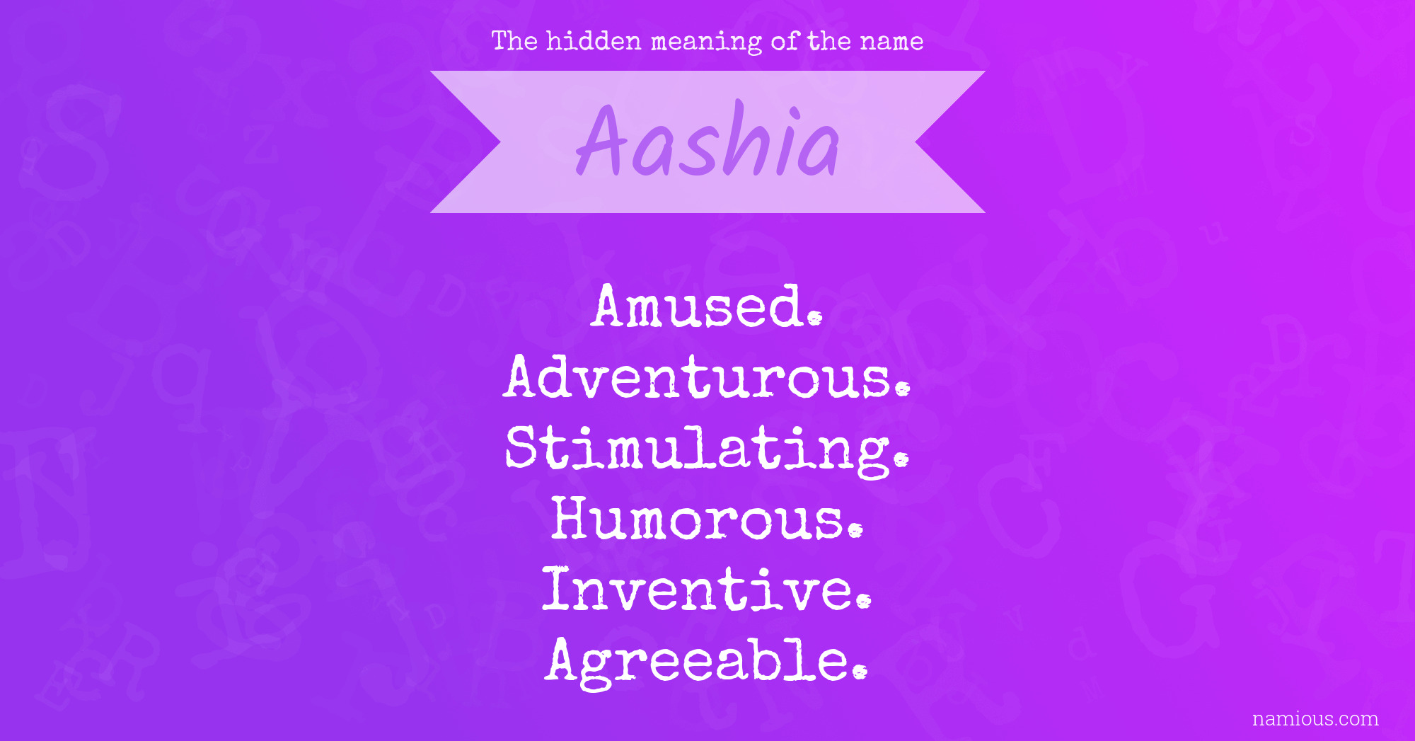 The hidden meaning of the name Aashia