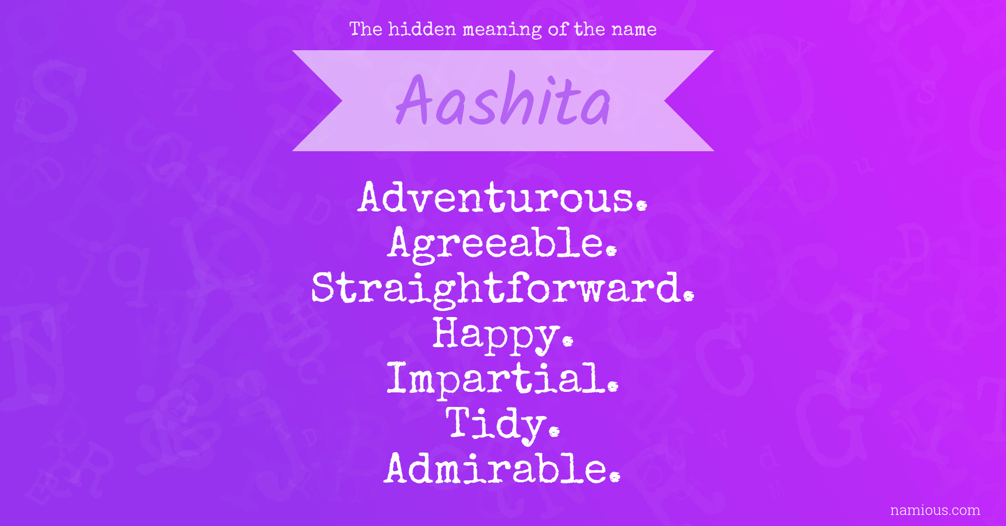 The hidden meaning of the name Aashita