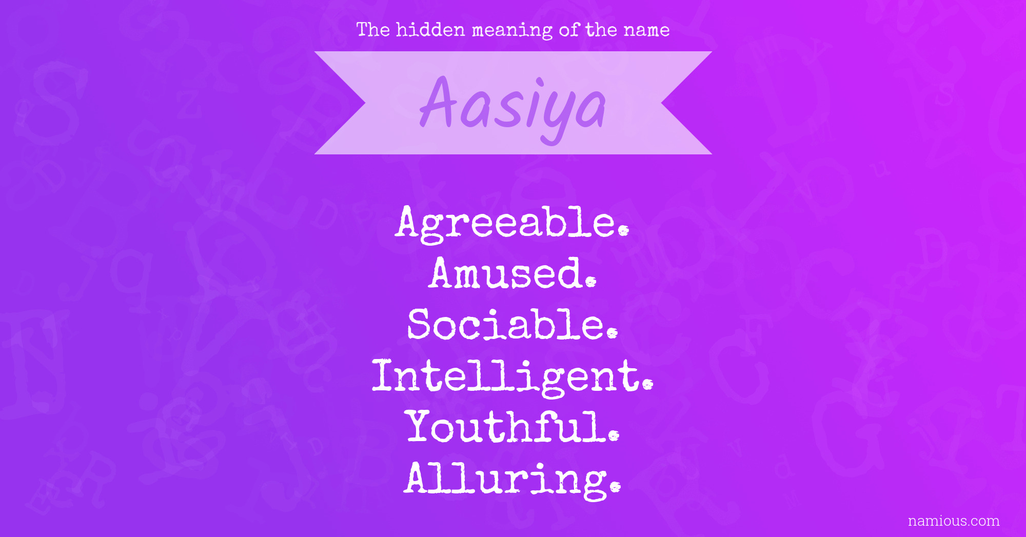 The hidden meaning of the name Aasiya