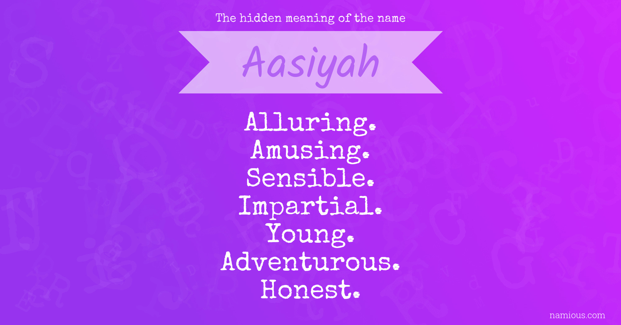 The hidden meaning of the name Aasiyah