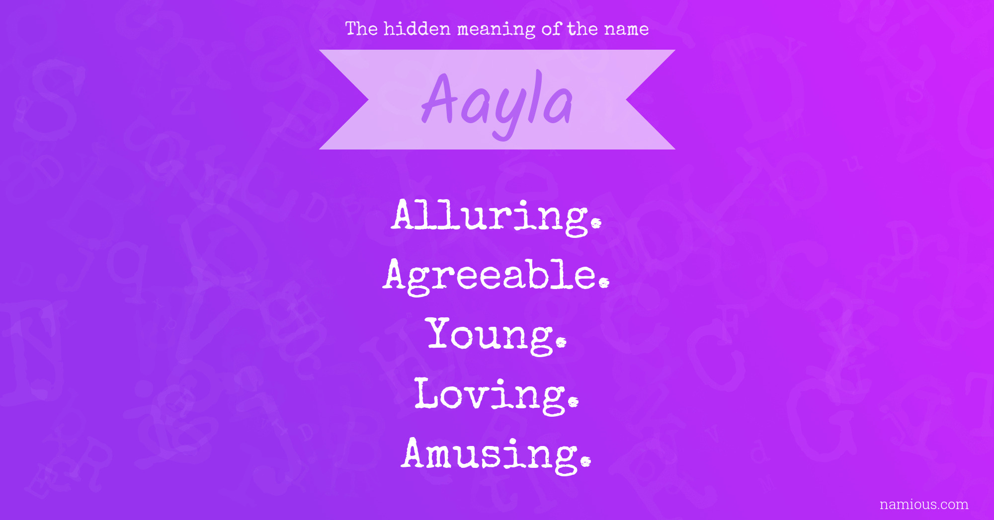 The hidden meaning of the name Aayla