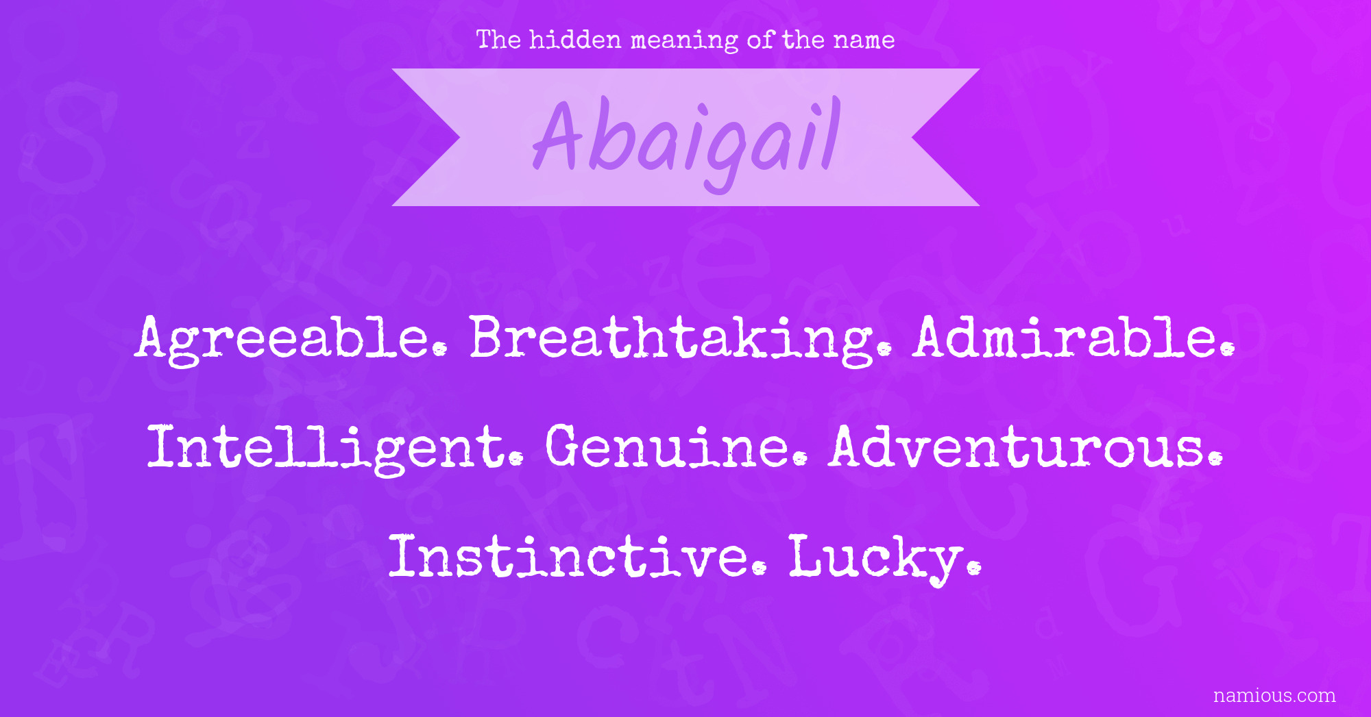 The hidden meaning of the name Abaigail