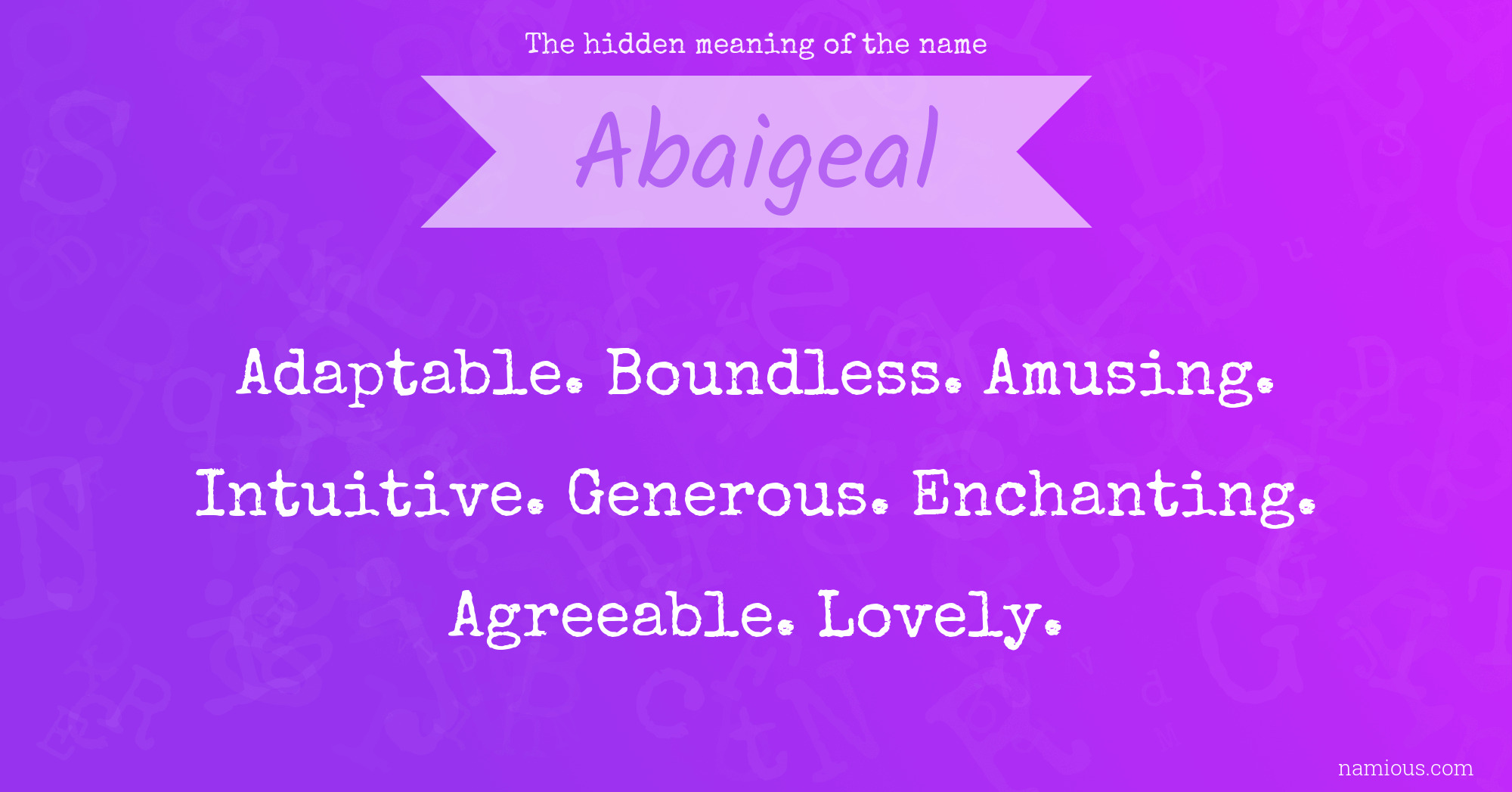 The hidden meaning of the name Abaigeal