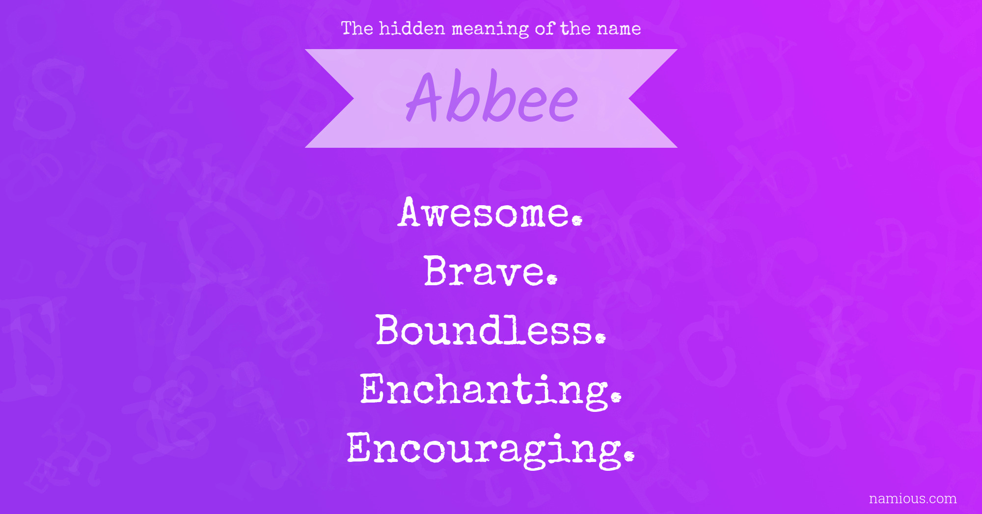 The hidden meaning of the name Abbee