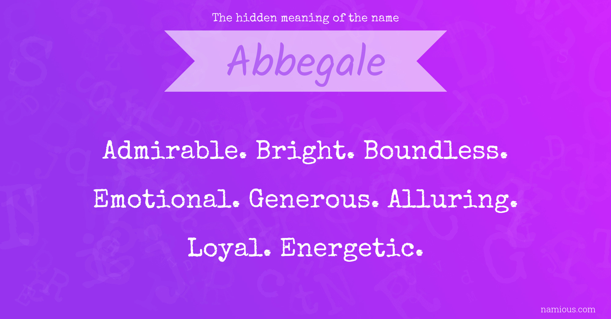 The hidden meaning of the name Abbegale