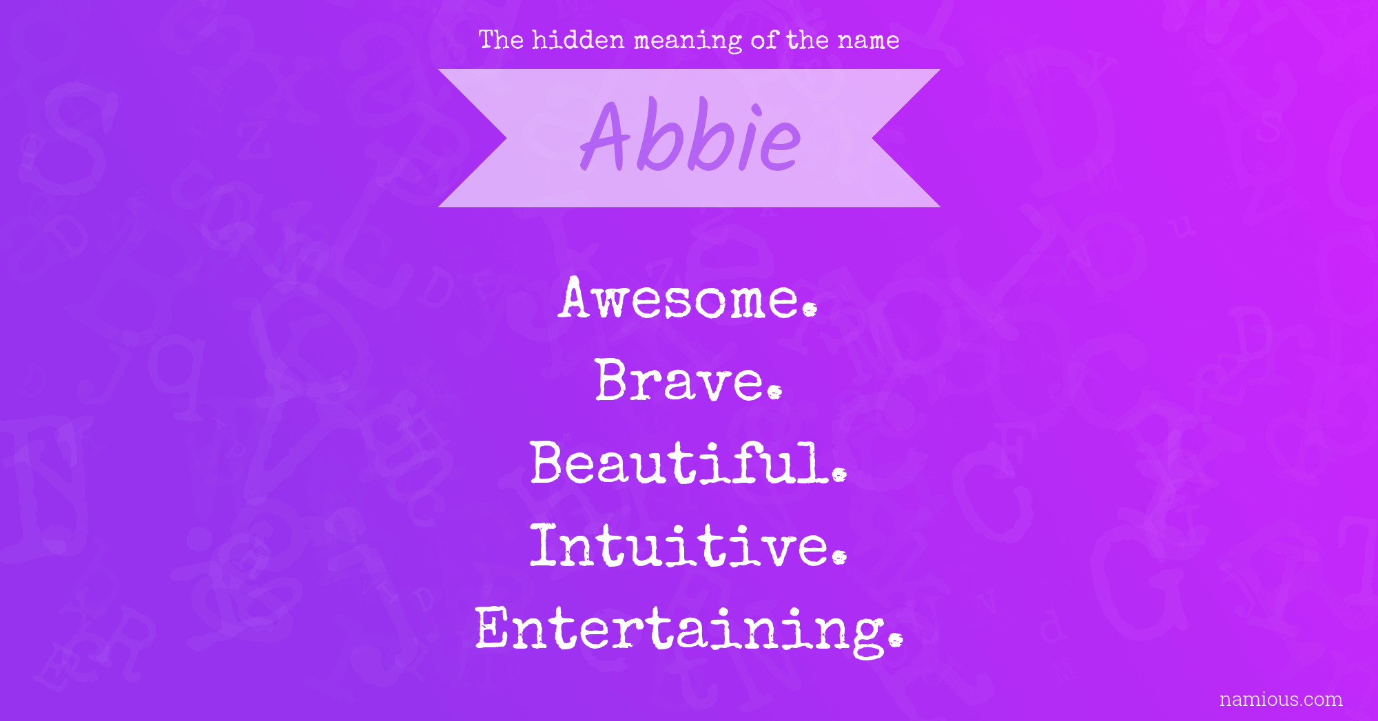 The hidden meaning of the name Abbie