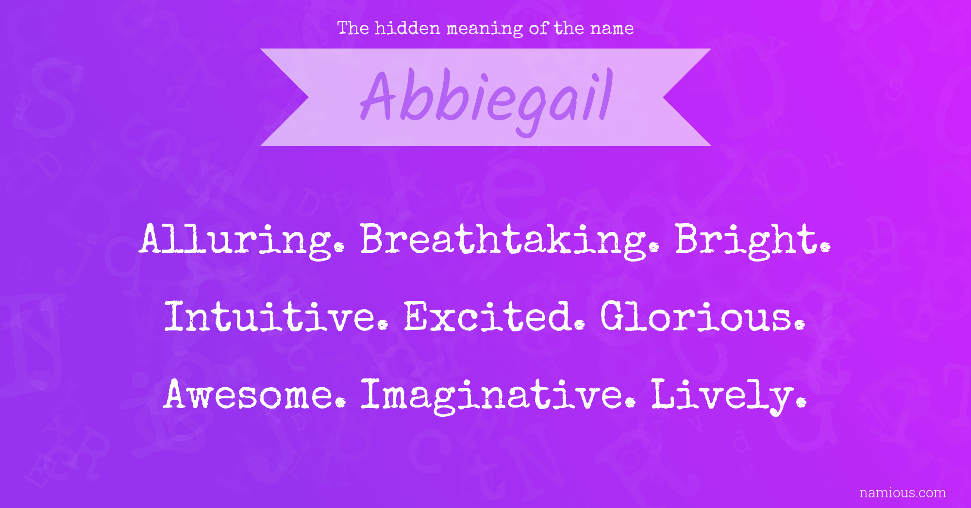 The hidden meaning of the name Abbiegail