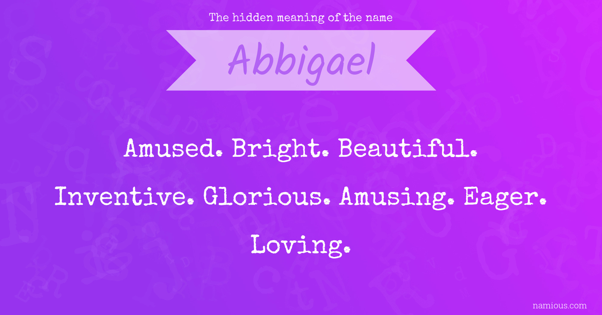 The hidden meaning of the name Abbigael