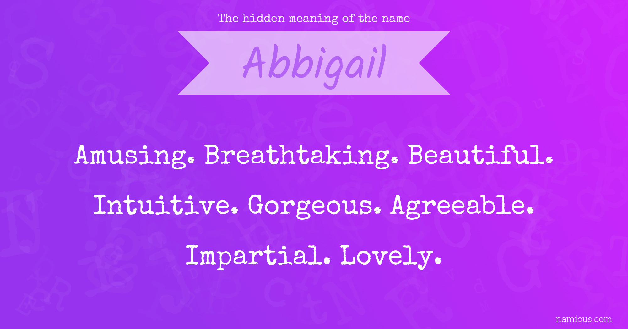 The hidden meaning of the name Abbigail