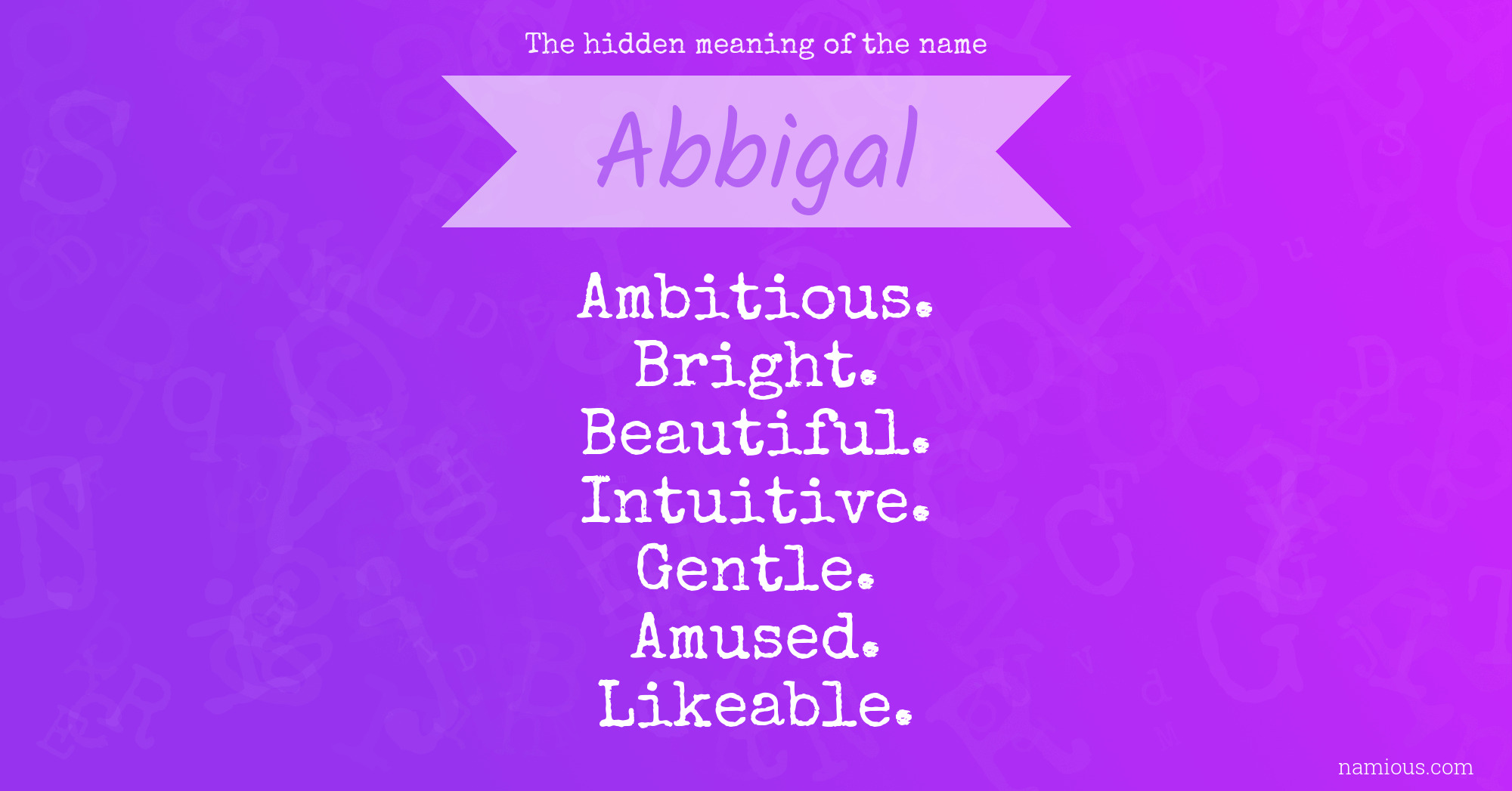 The hidden meaning of the name Abbigal