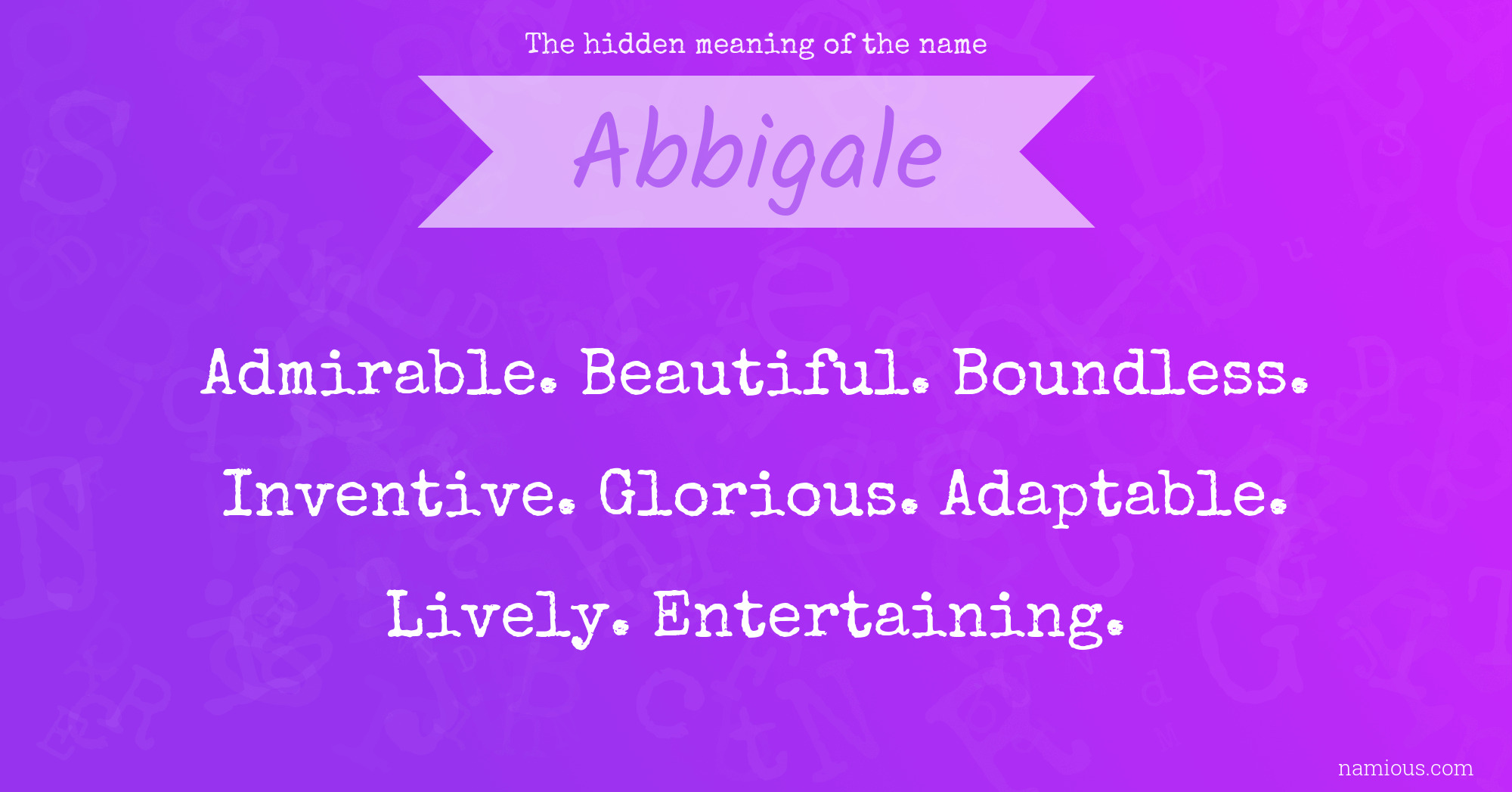 The hidden meaning of the name Abbigale