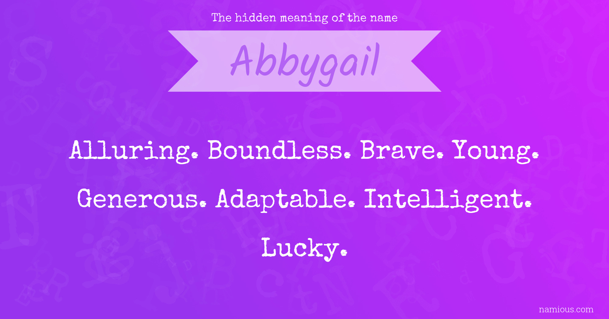 The hidden meaning of the name Abbygail