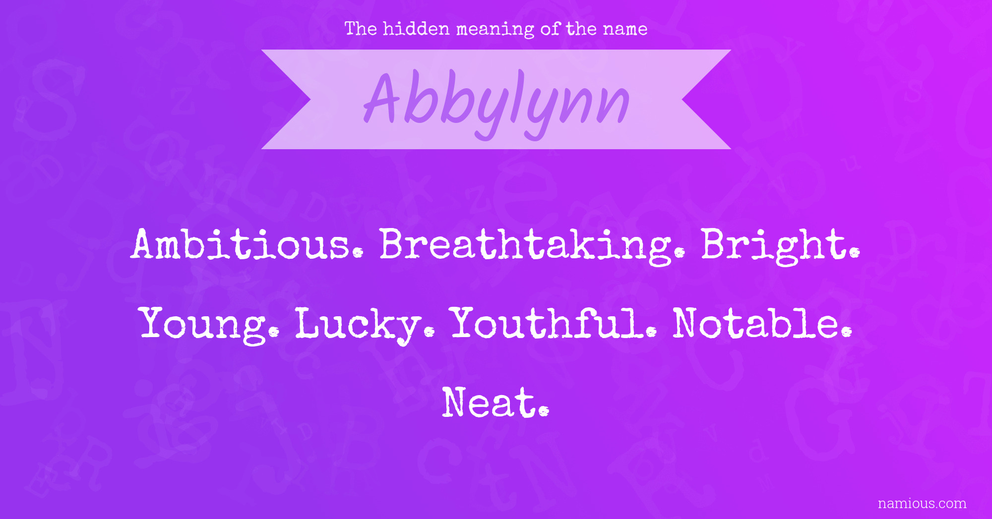 The hidden meaning of the name Abbylynn