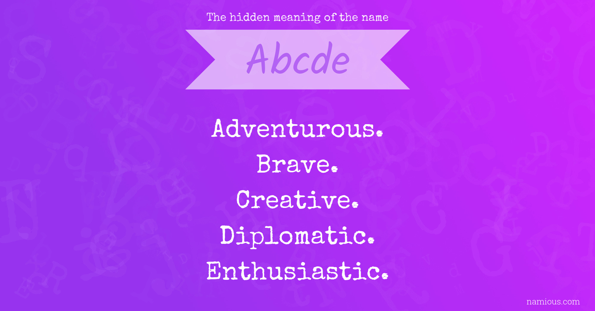 The hidden meaning of the name Abcde