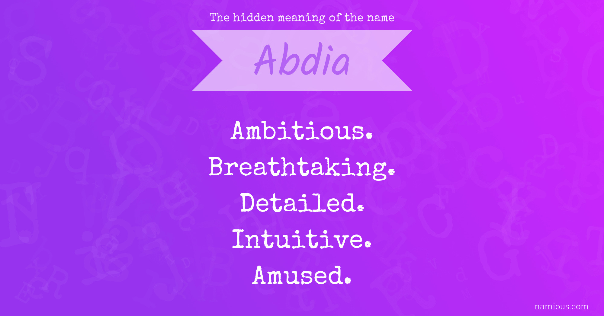 The hidden meaning of the name Abdia