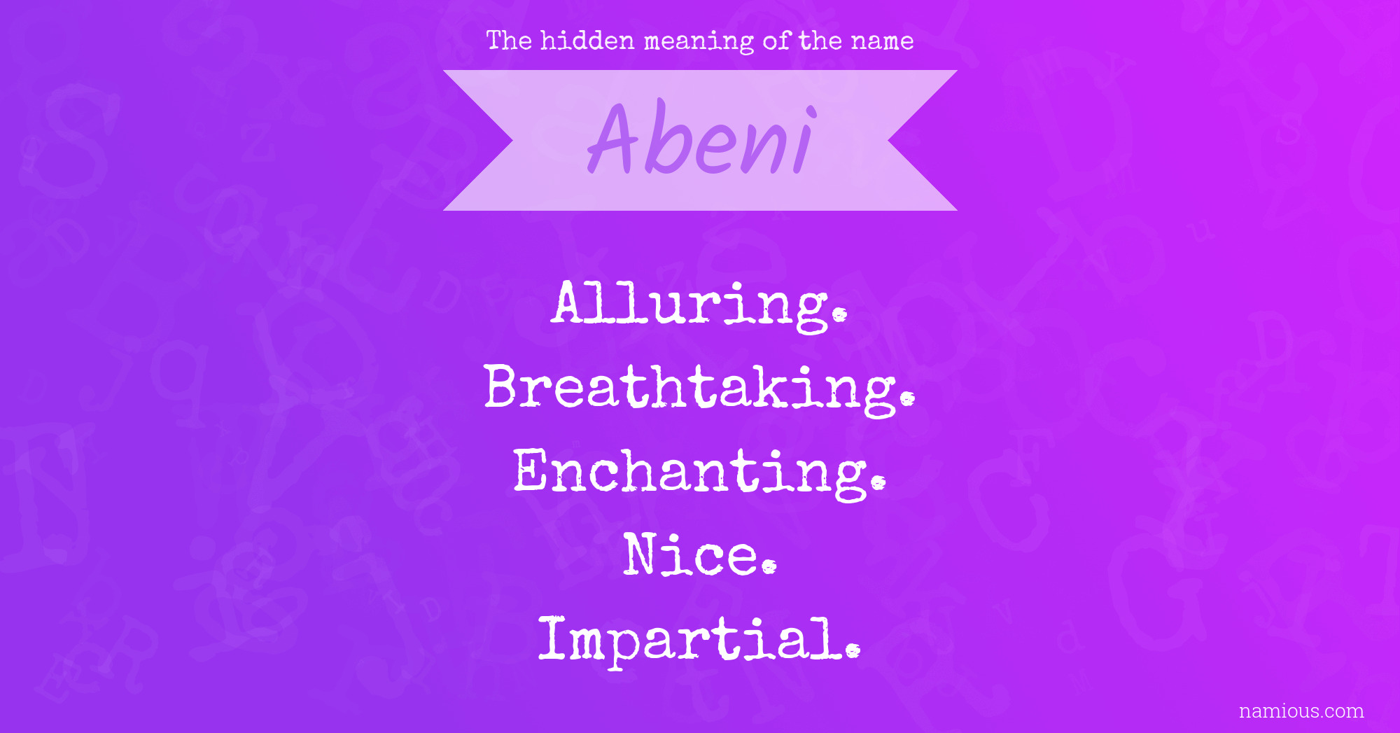 The hidden meaning of the name Abeni