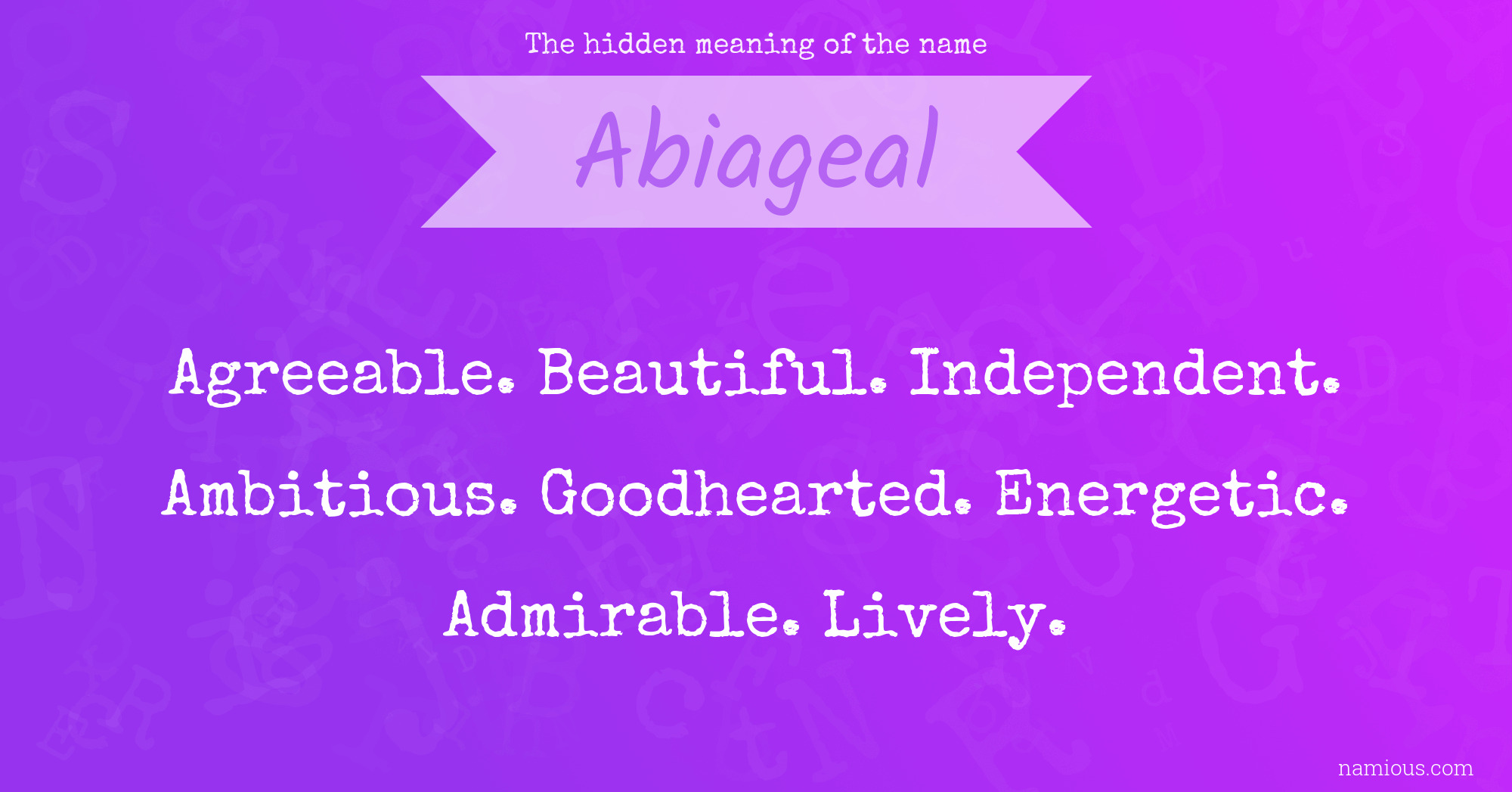 The hidden meaning of the name Abiageal