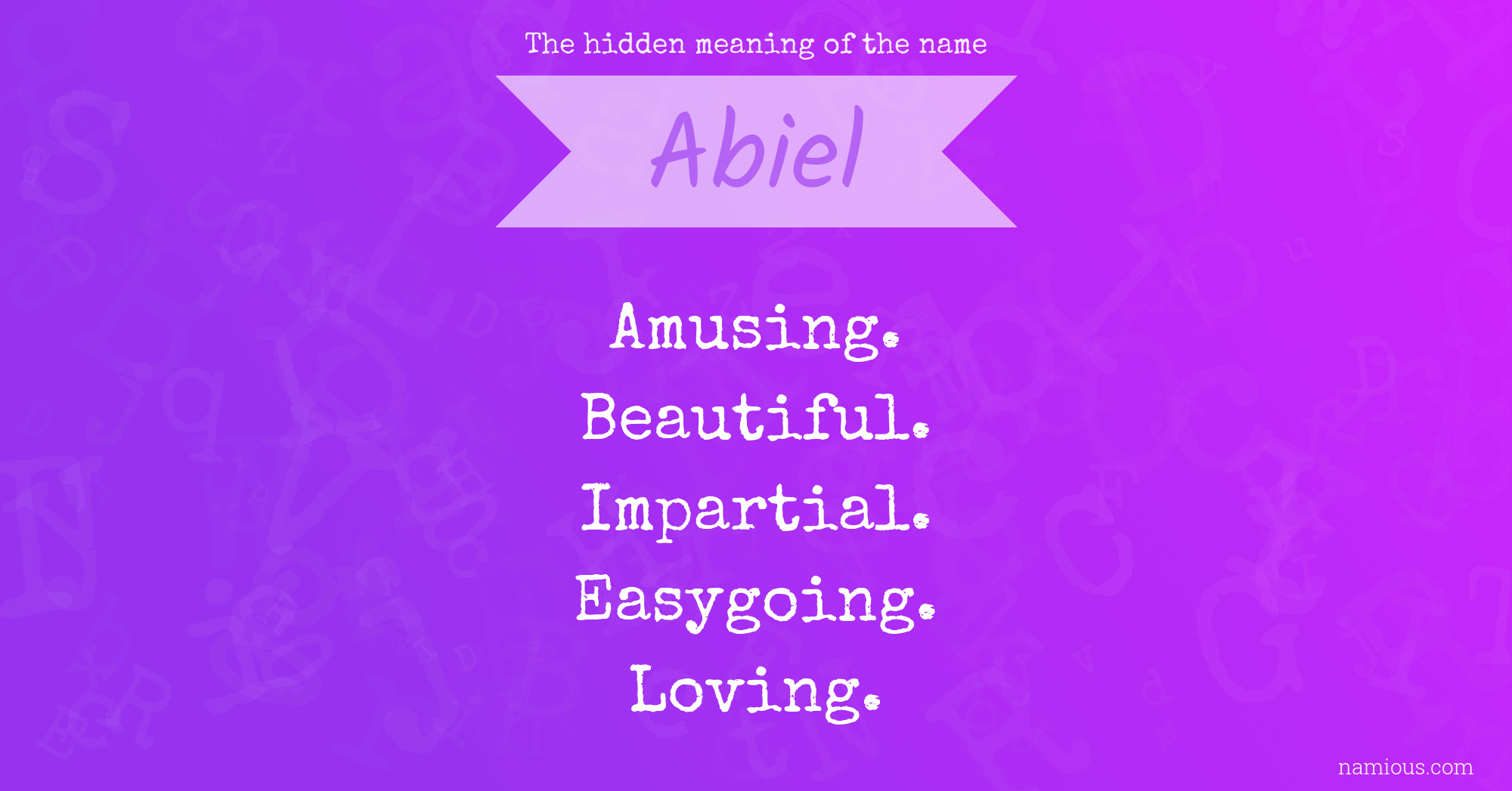 The hidden meaning of the name Abiel