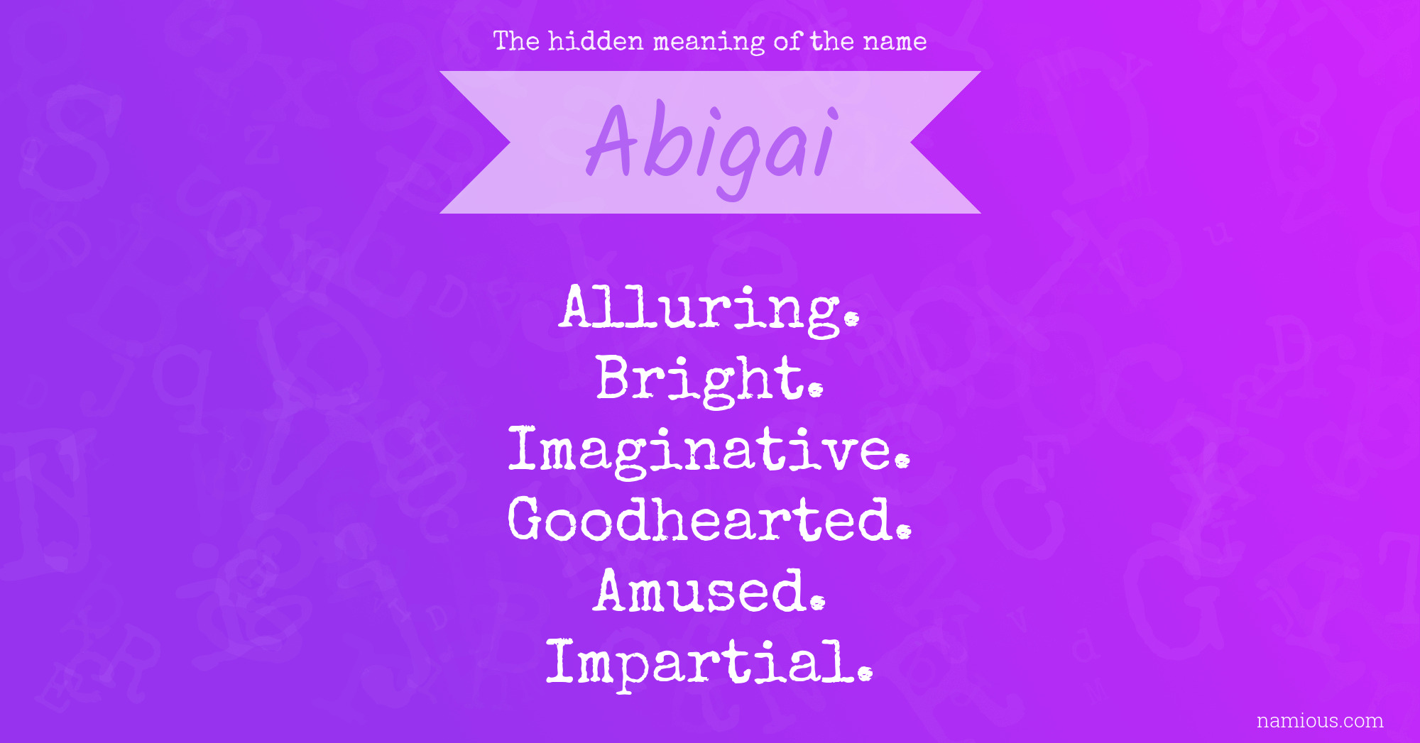 The hidden meaning of the name Abigai