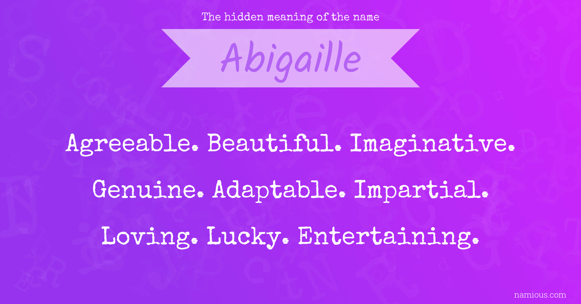 The hidden meaning of the name Abigaille