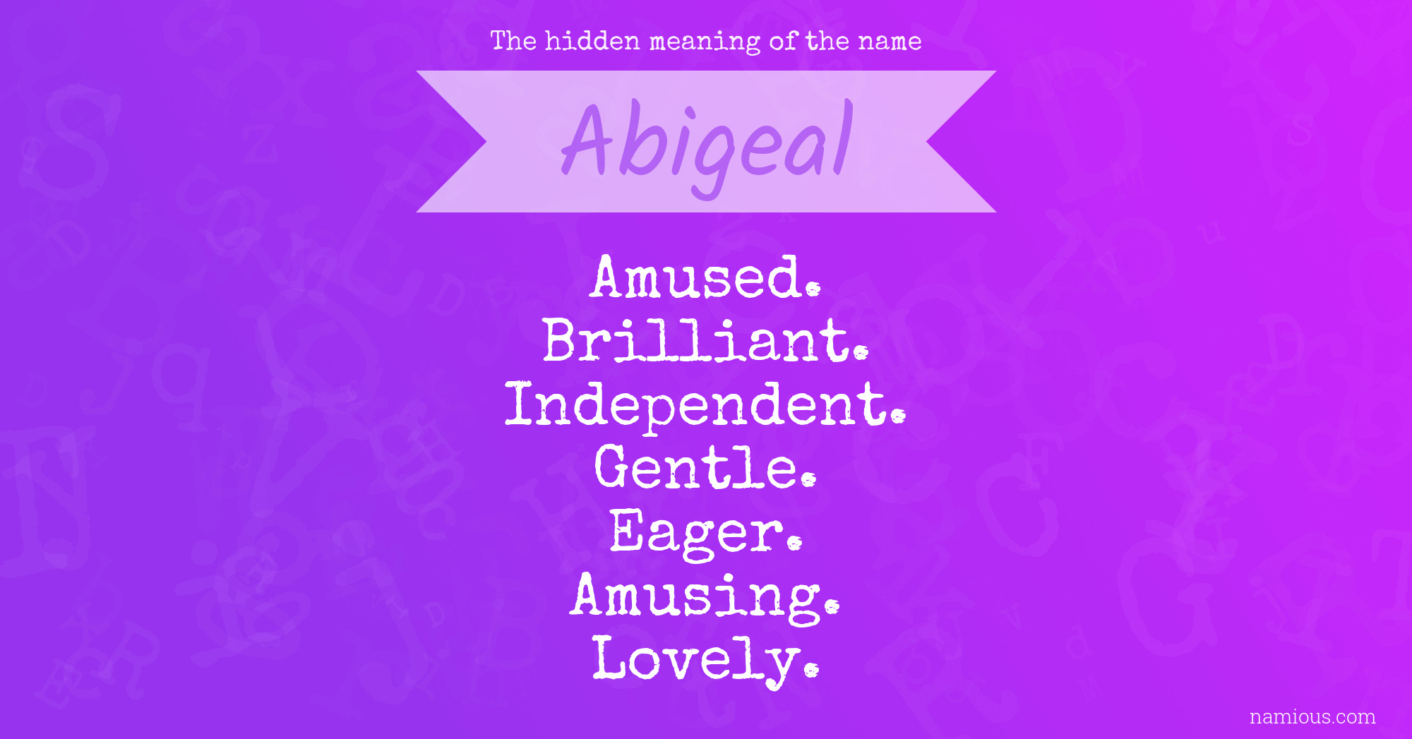 The hidden meaning of the name Abigeal