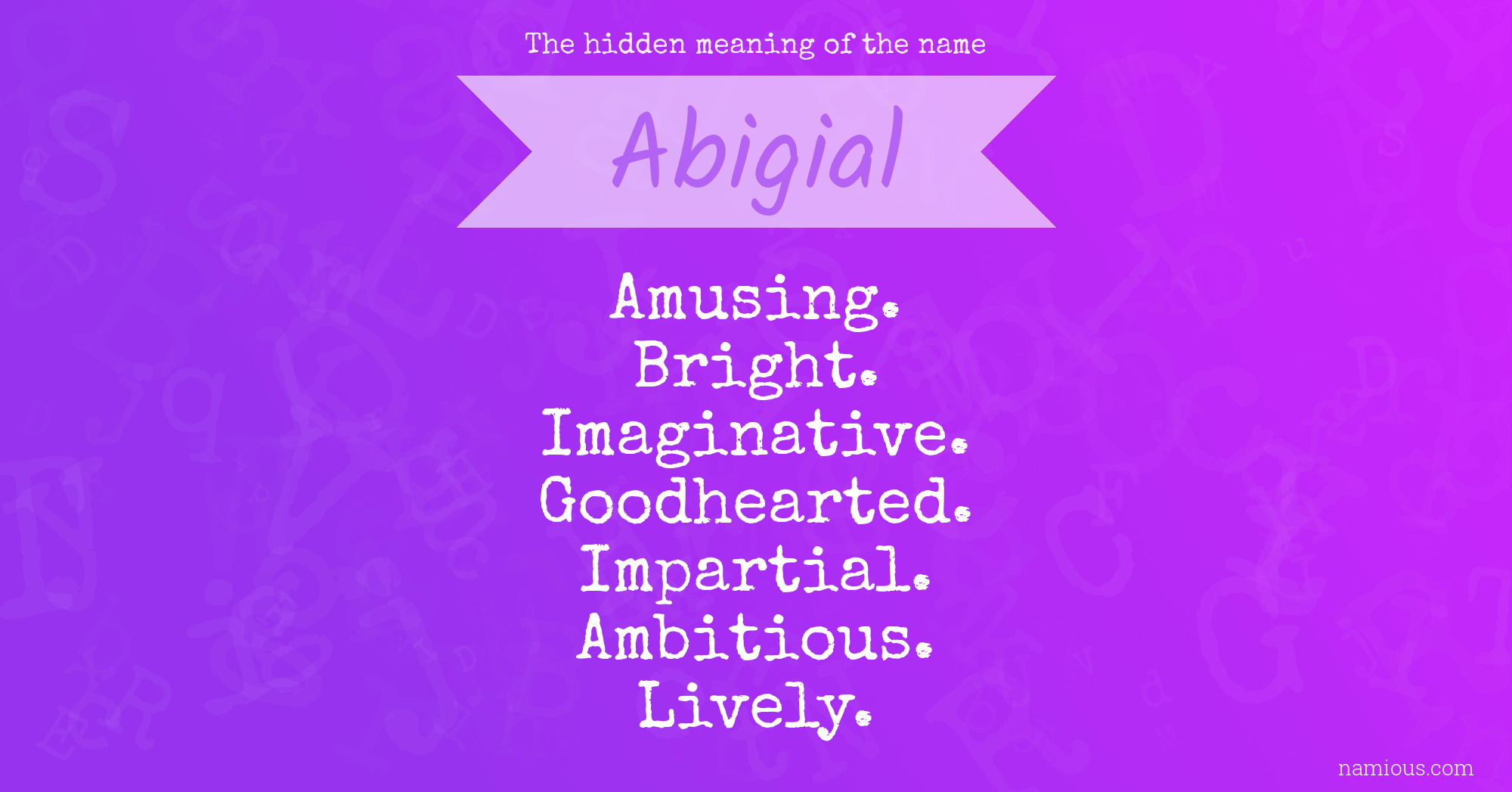 The hidden meaning of the name Abigial
