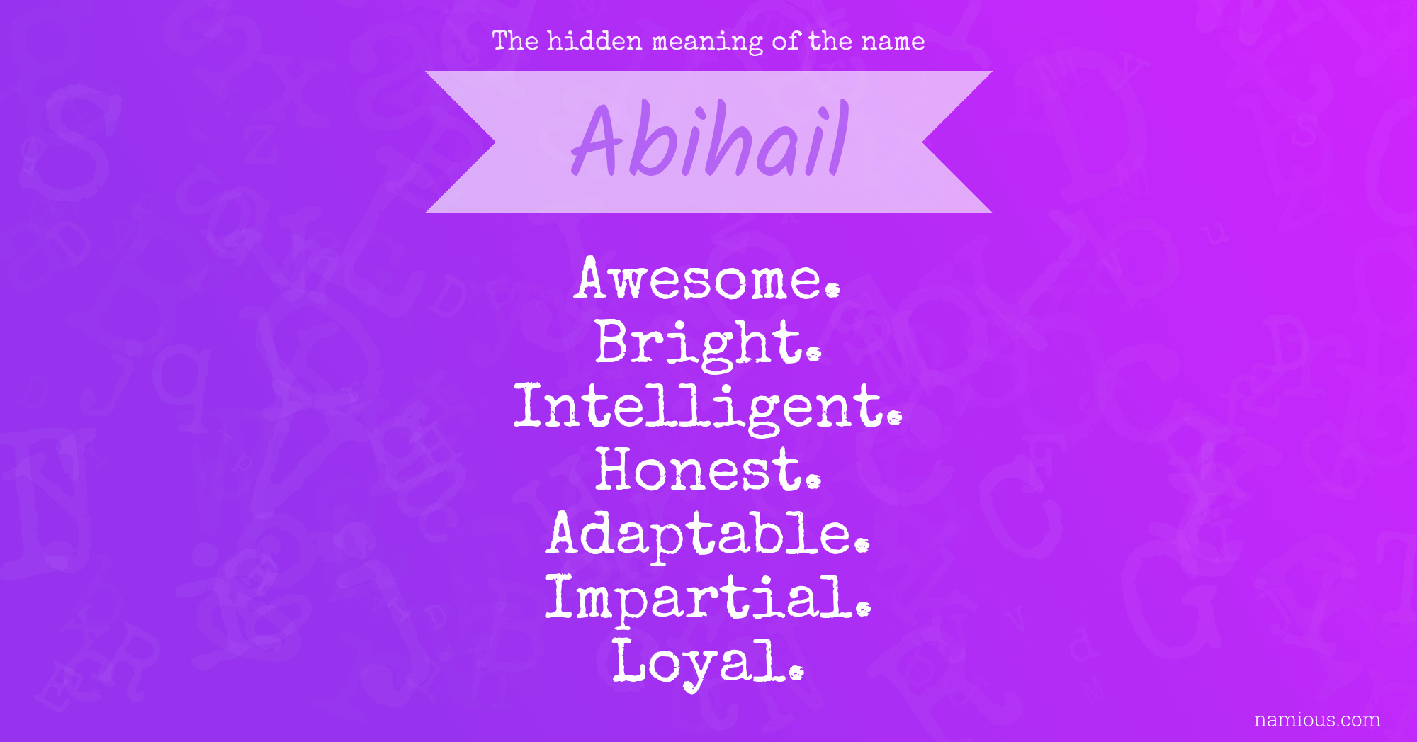 The hidden meaning of the name Abihail