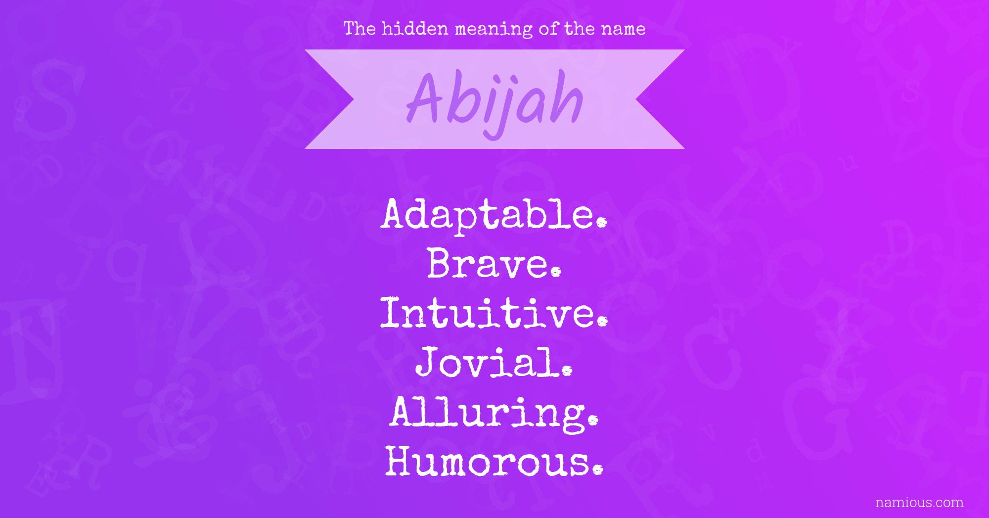 The hidden meaning of the name Abijah