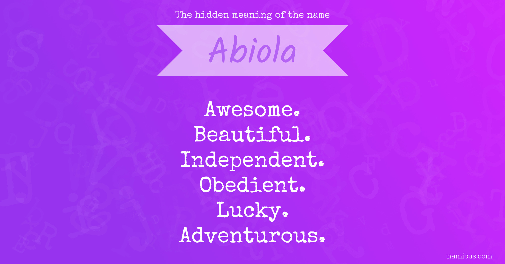 The hidden meaning of the name Abiola