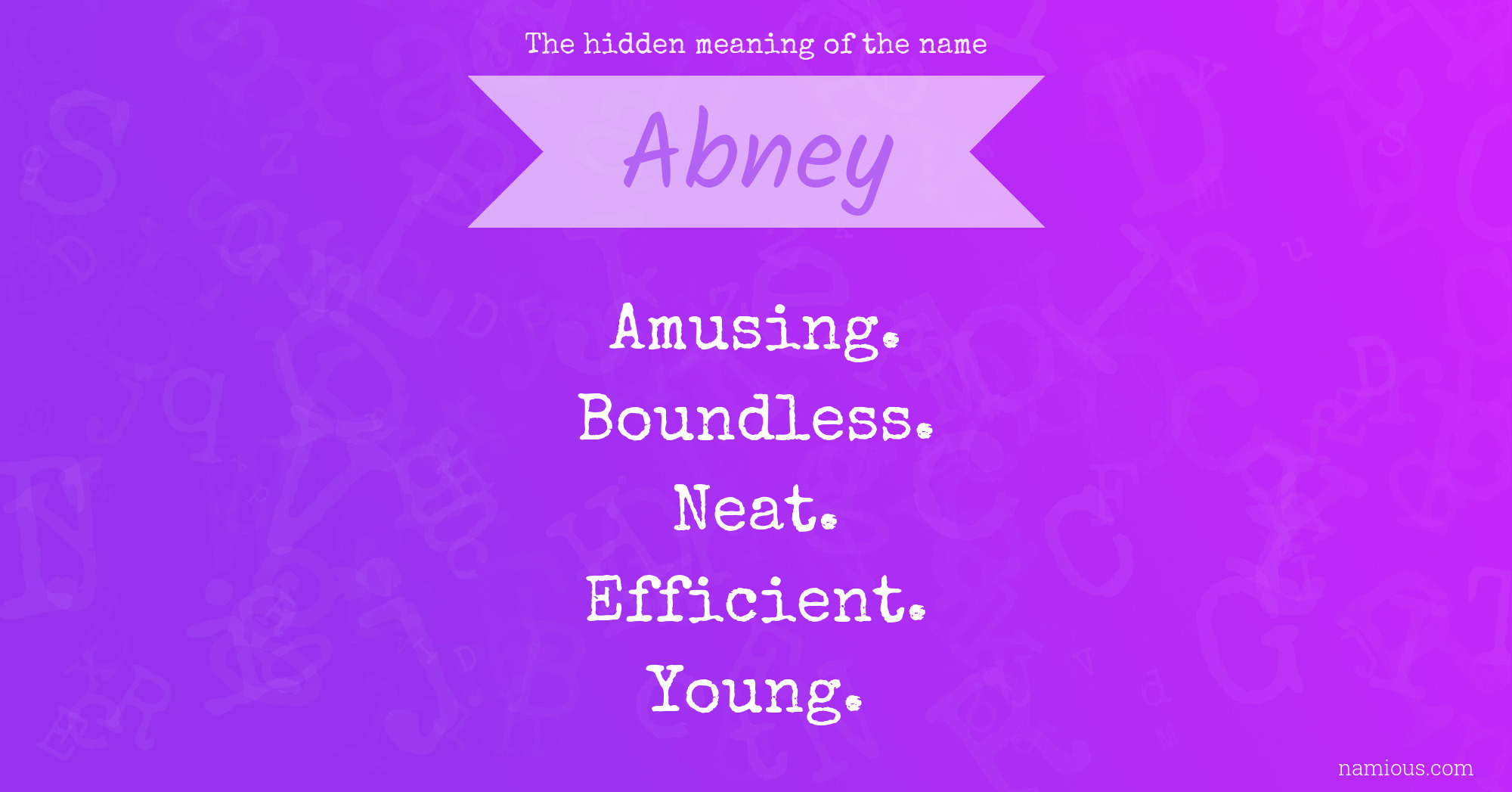 The hidden meaning of the name Abney