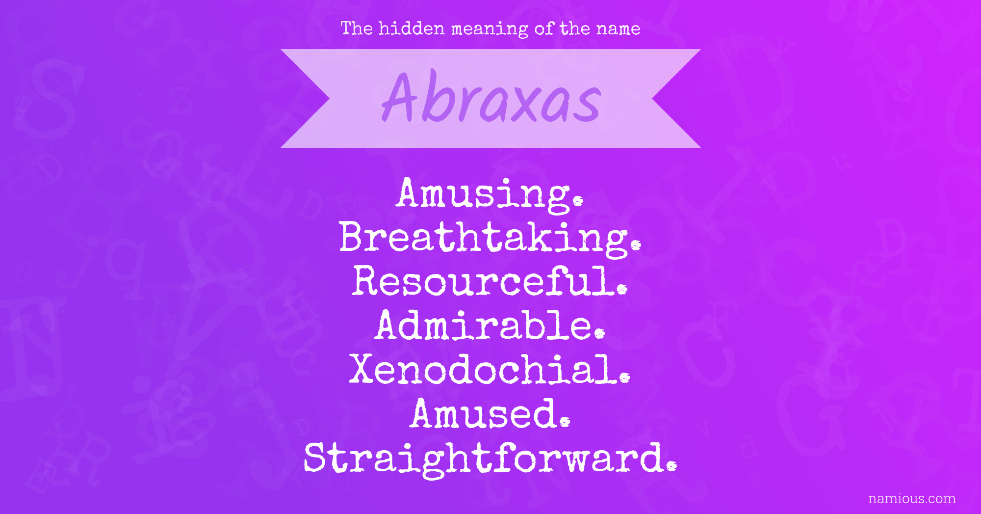 The hidden meaning of the name Abraxas