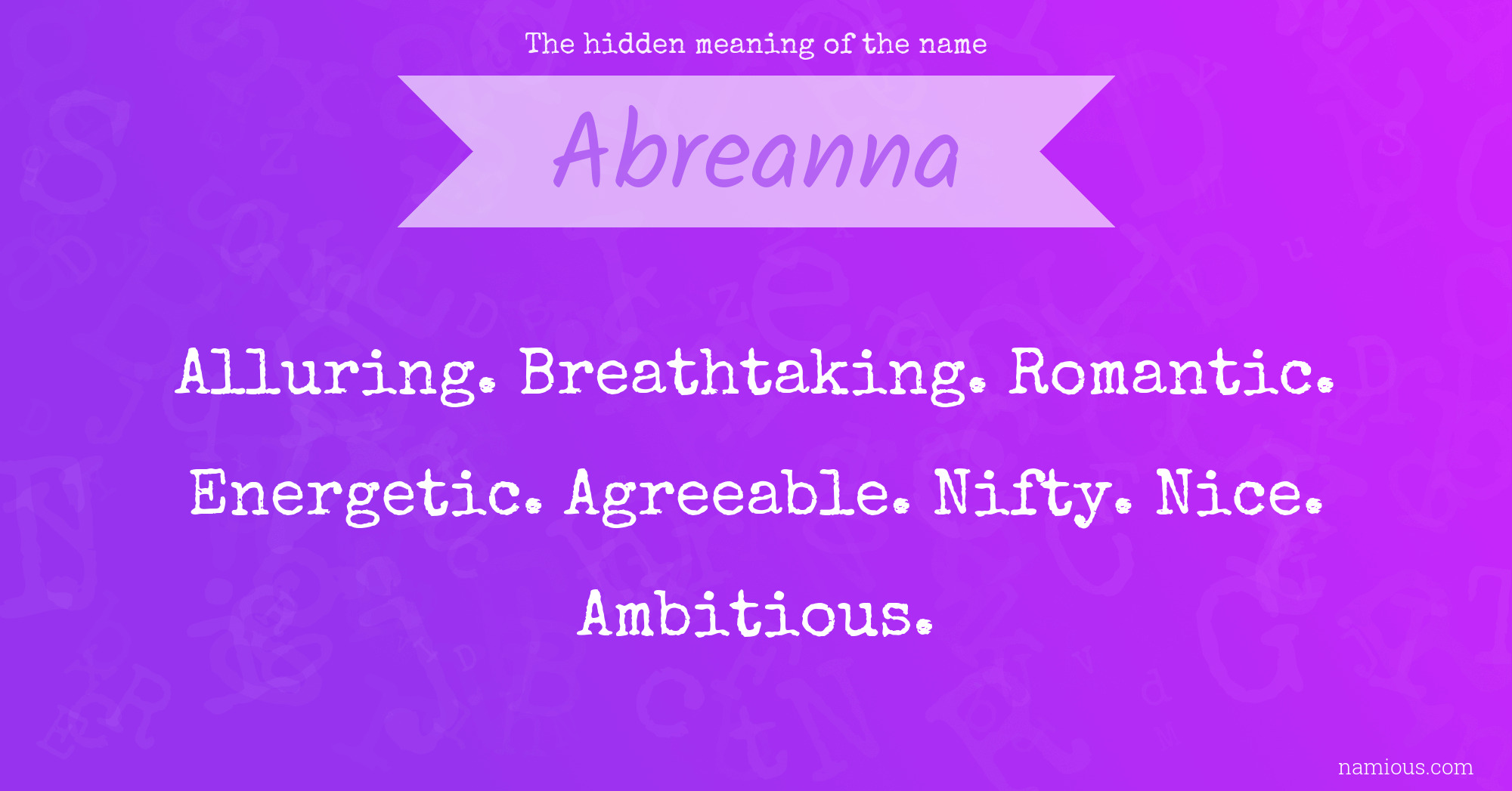 The hidden meaning of the name Abreanna