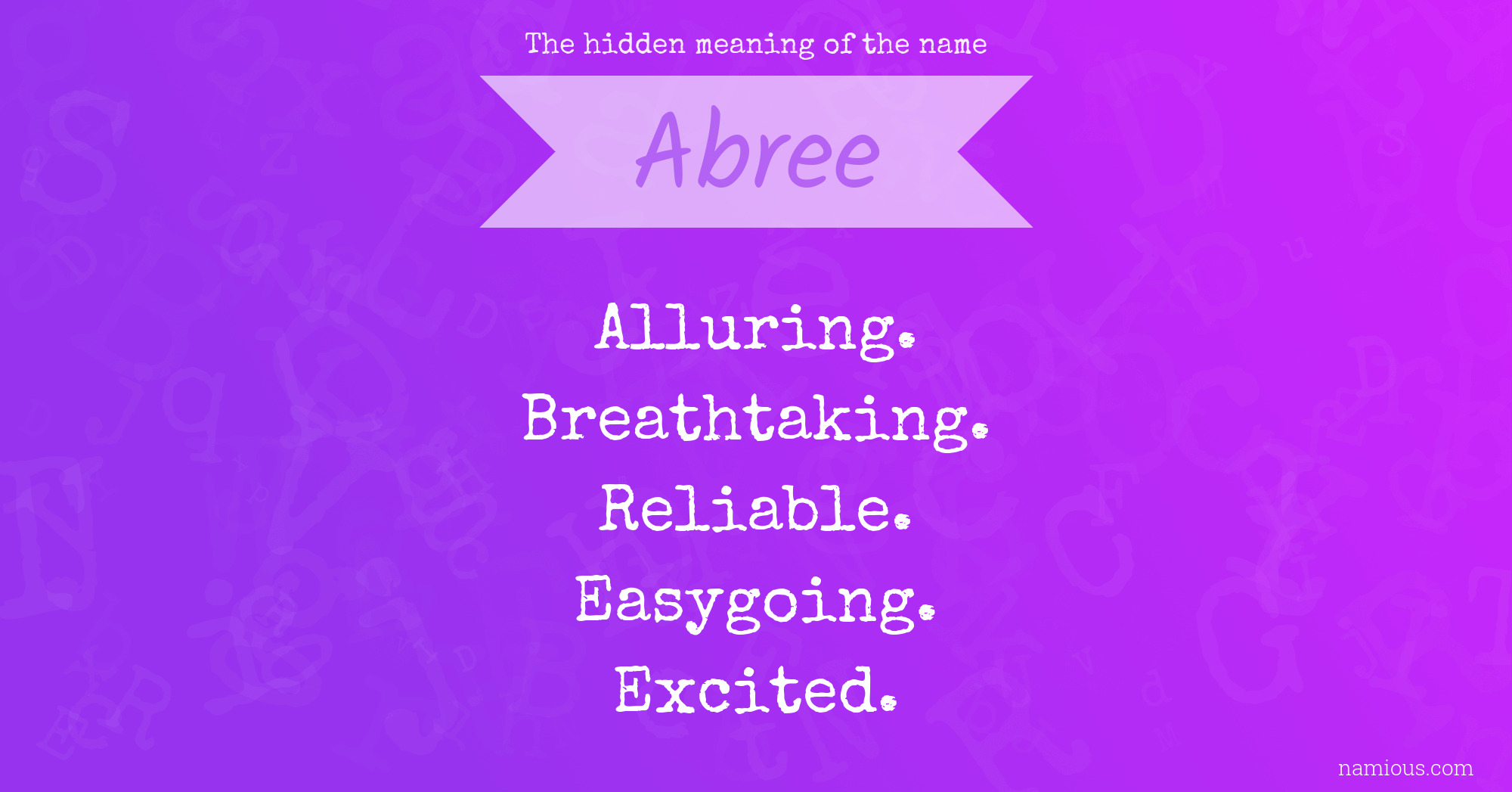 The hidden meaning of the name Abree