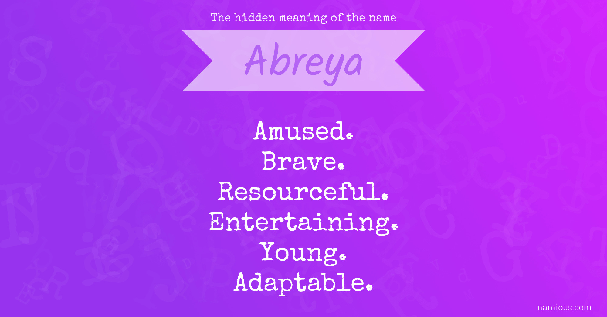 The hidden meaning of the name Abreya