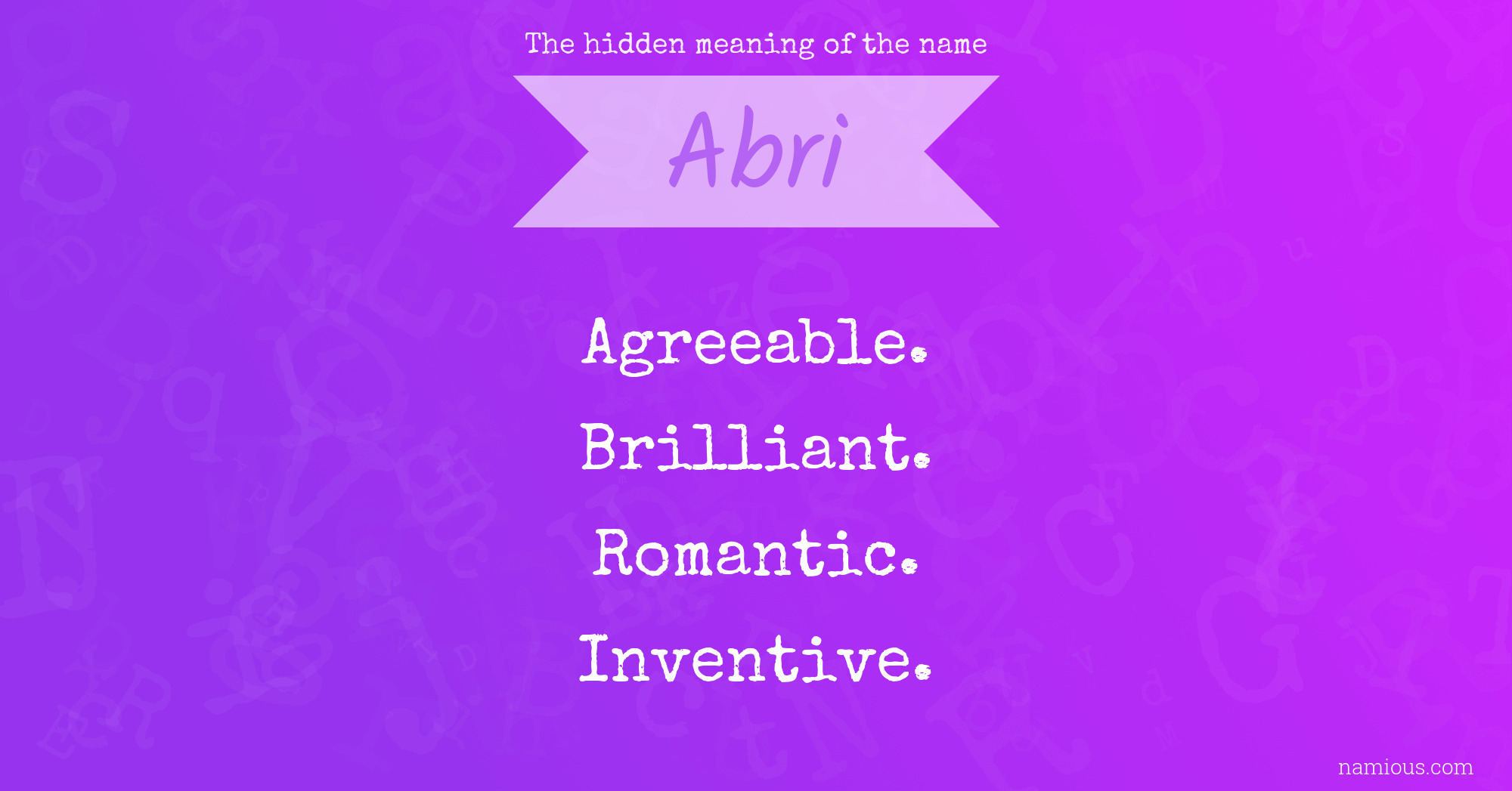 The hidden meaning of the name Abri