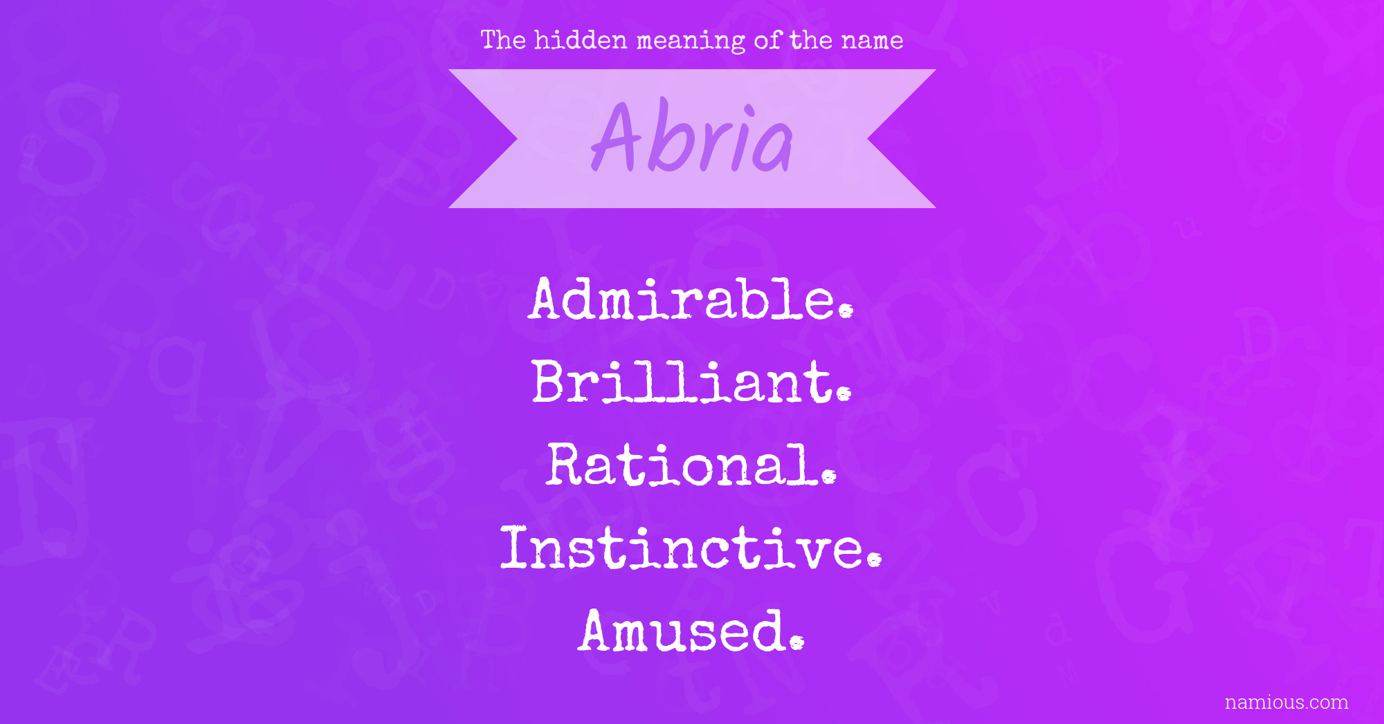 The hidden meaning of the name Abria