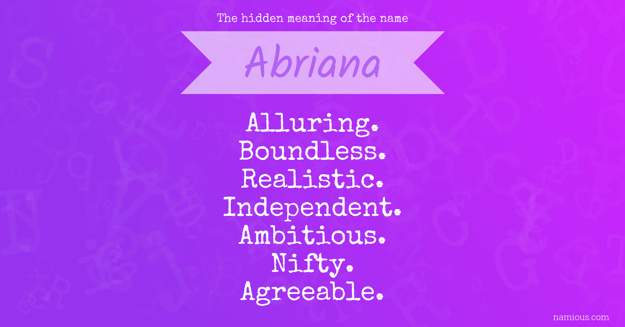 The hidden meaning of the name Abriana