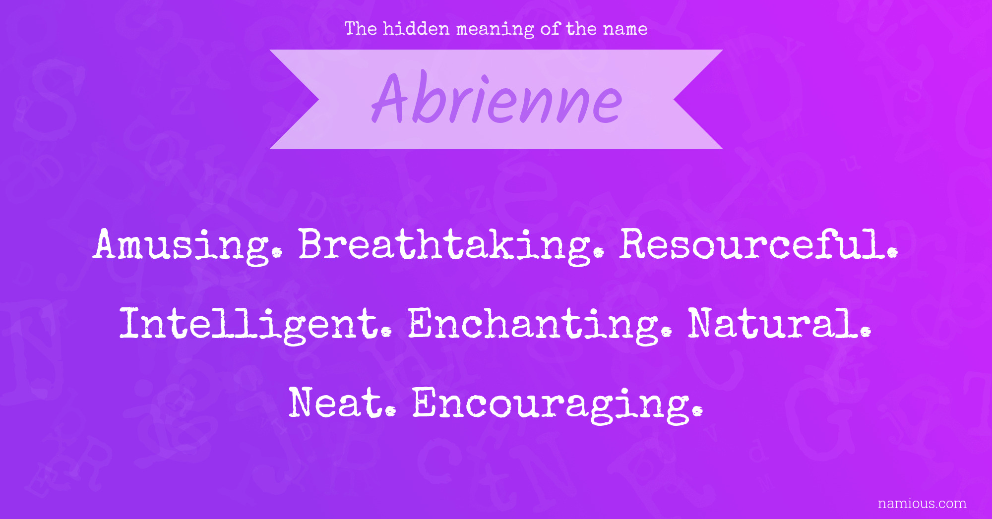 The hidden meaning of the name Abrienne