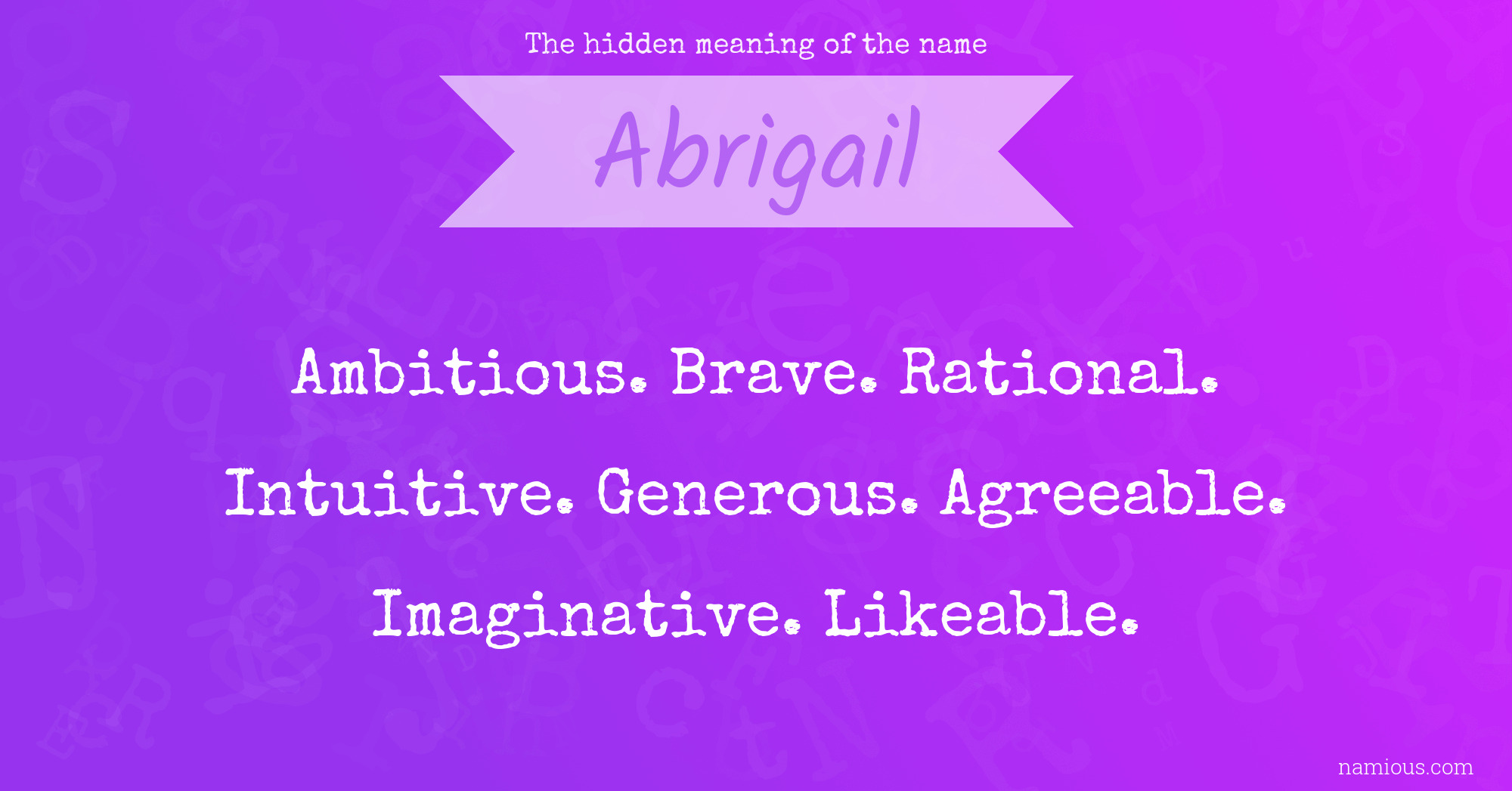 The hidden meaning of the name Abrigail