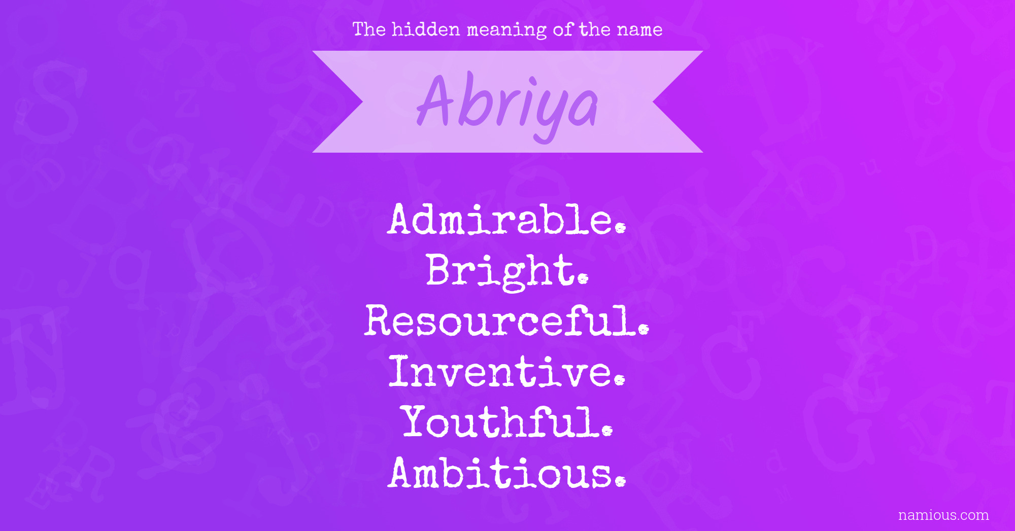 The hidden meaning of the name Abriya