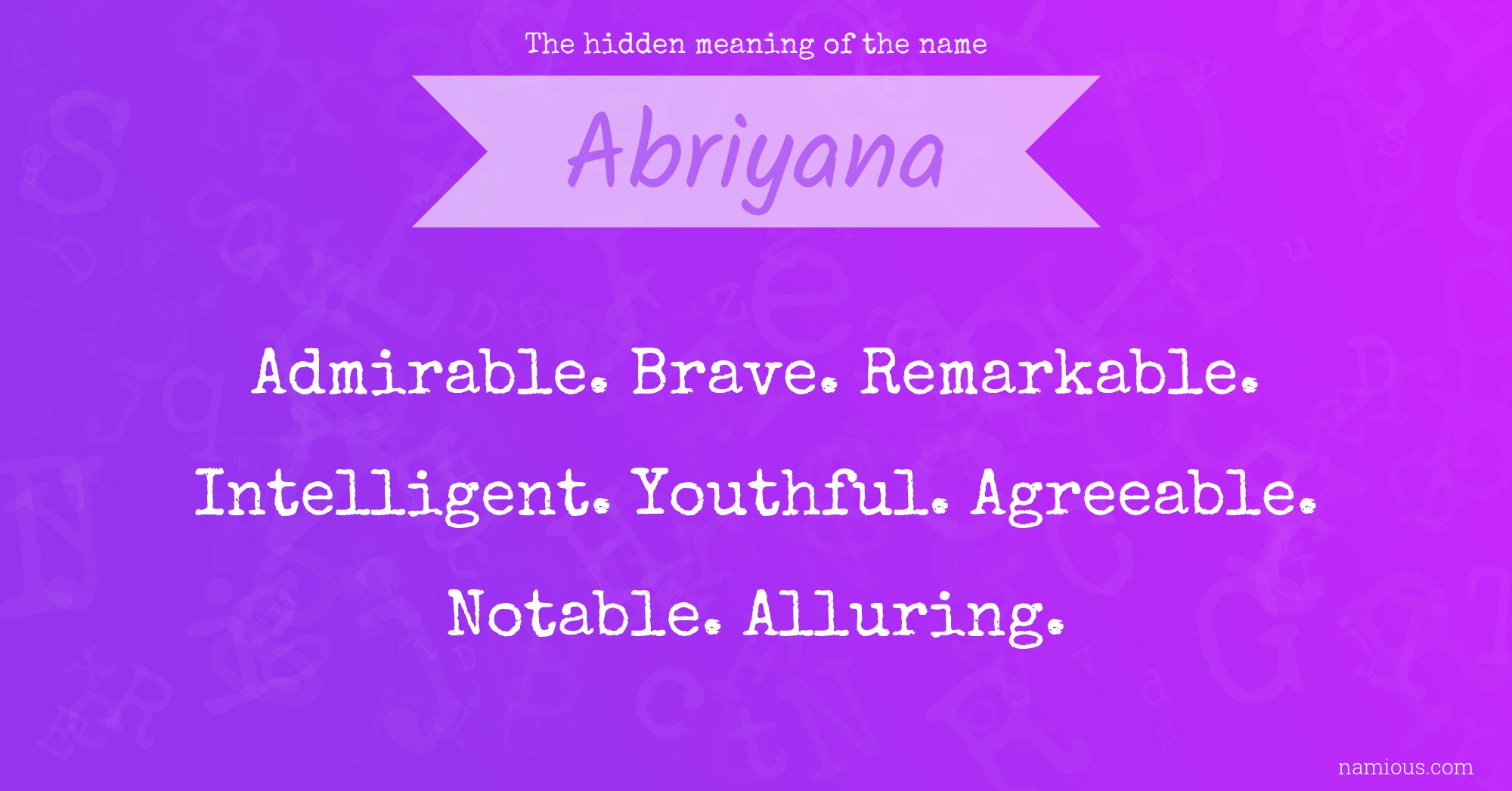 The hidden meaning of the name Abriyana