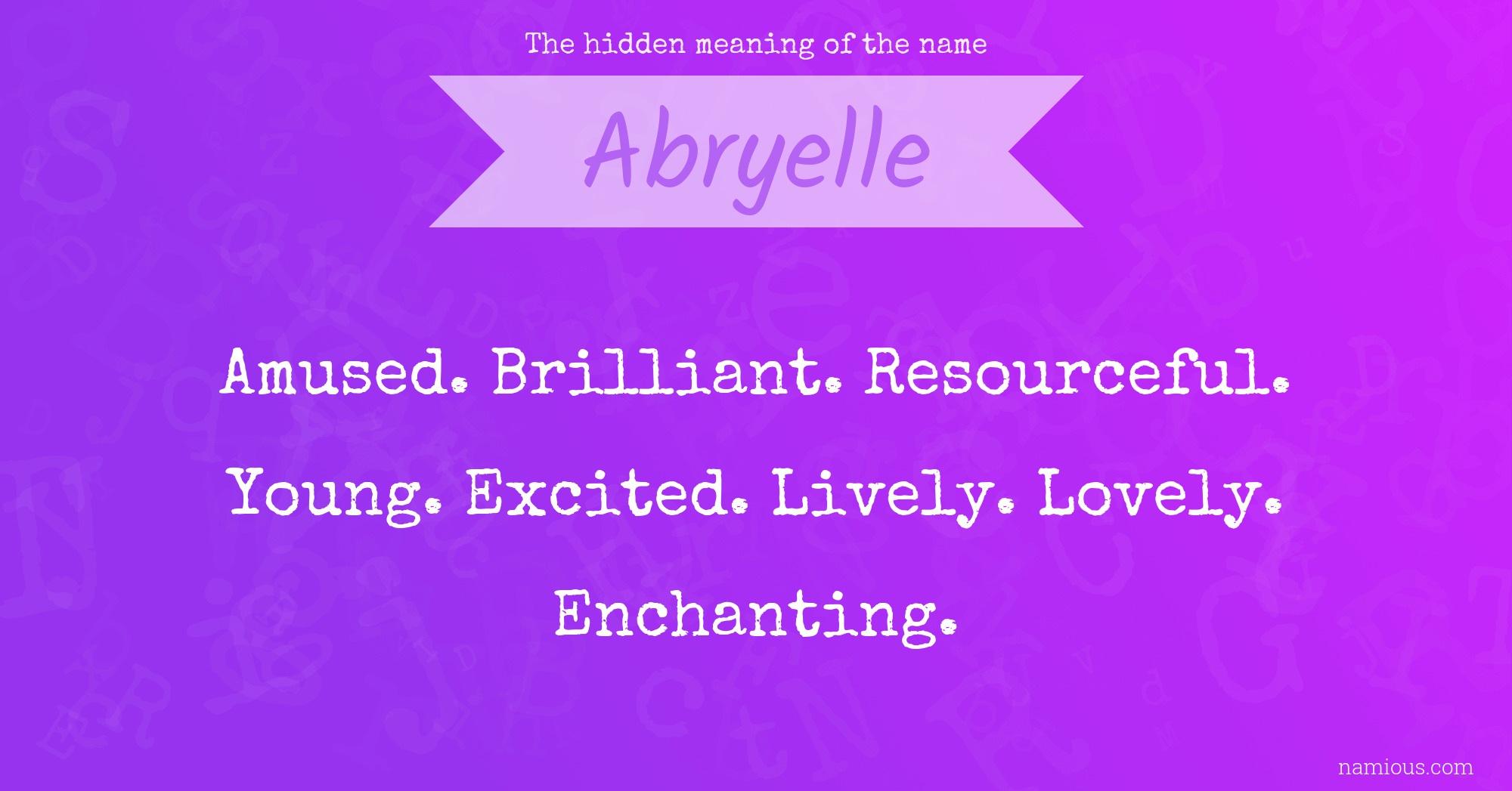 The hidden meaning of the name Abryelle