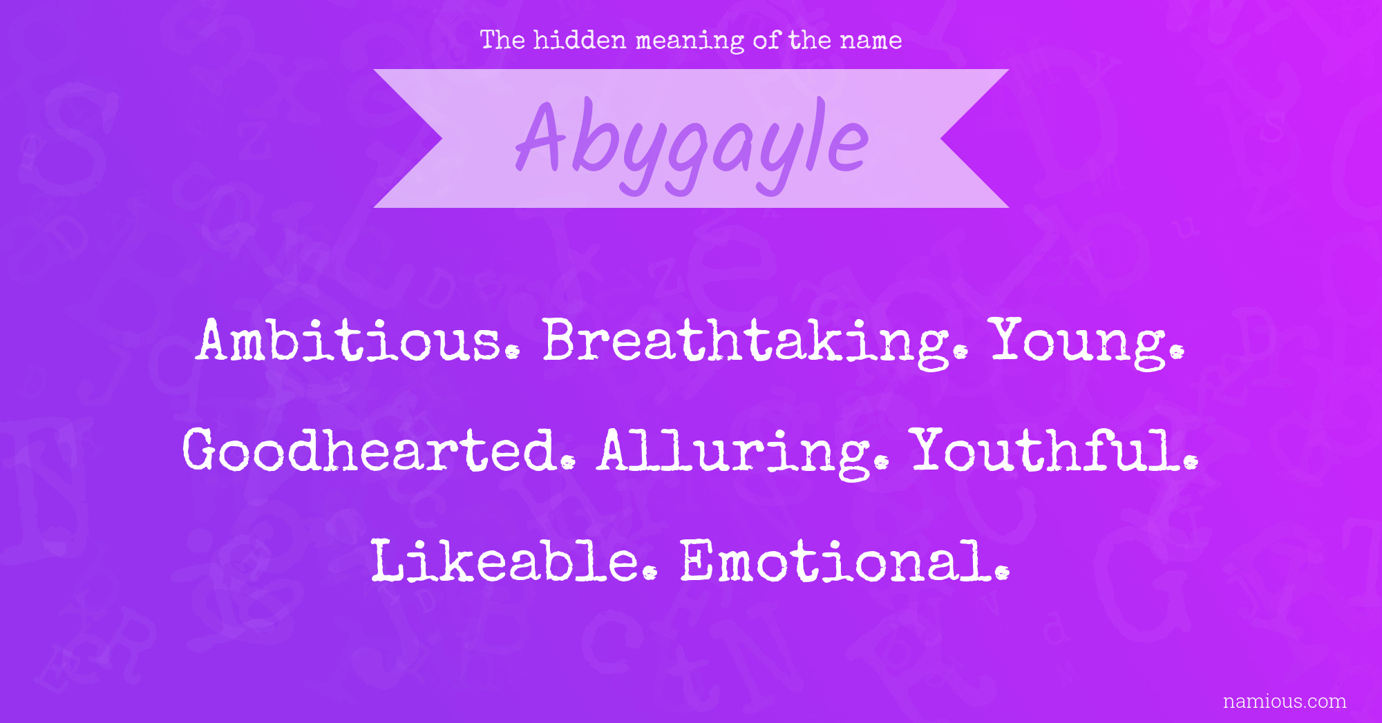 The hidden meaning of the name Abygayle