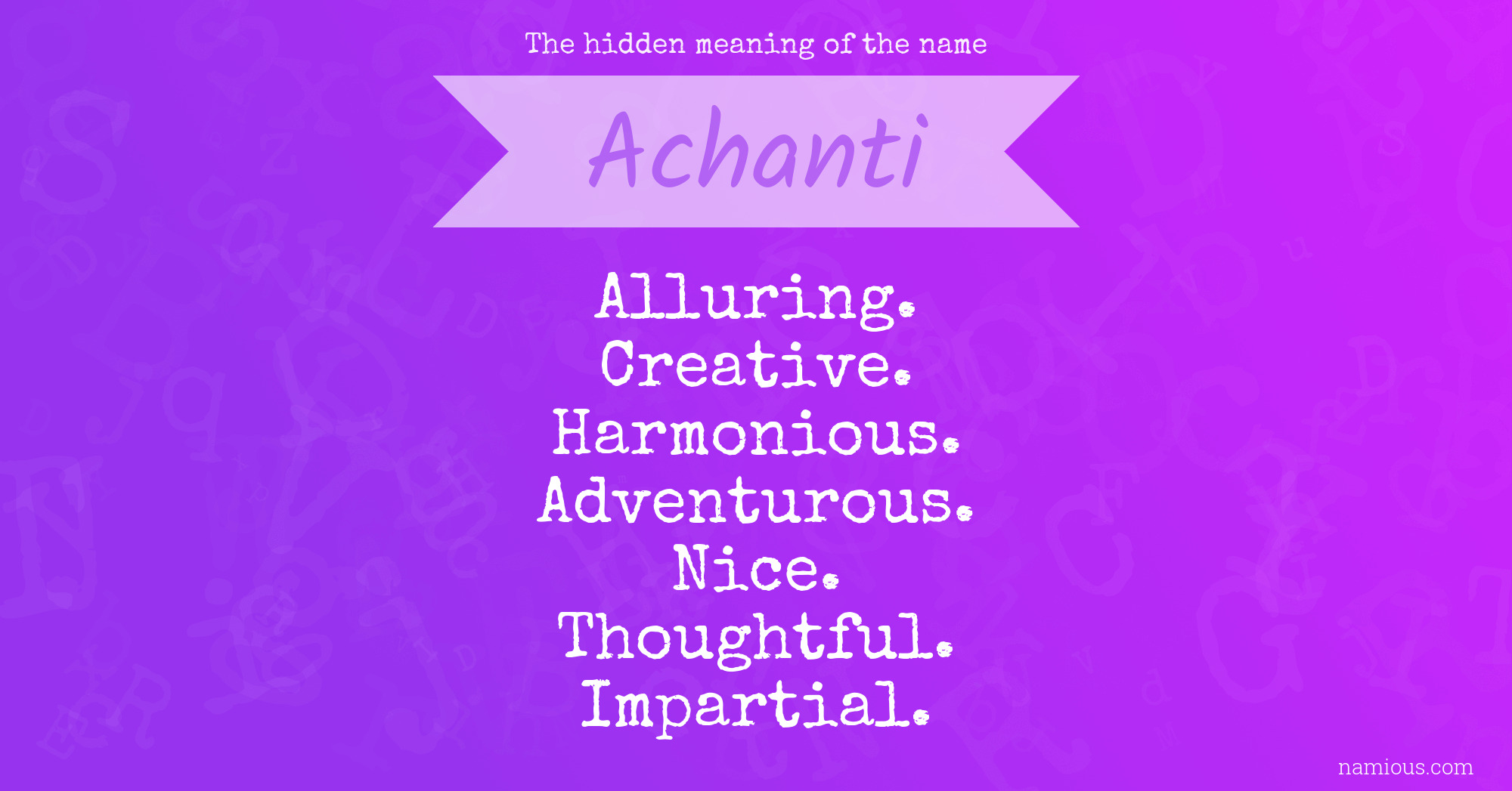 The hidden meaning of the name Achanti