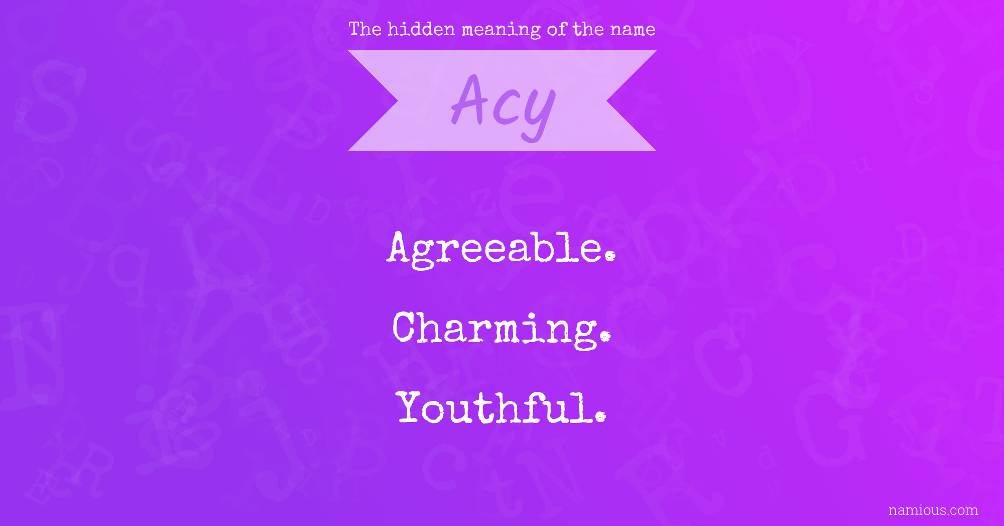 The hidden meaning of the name Acy